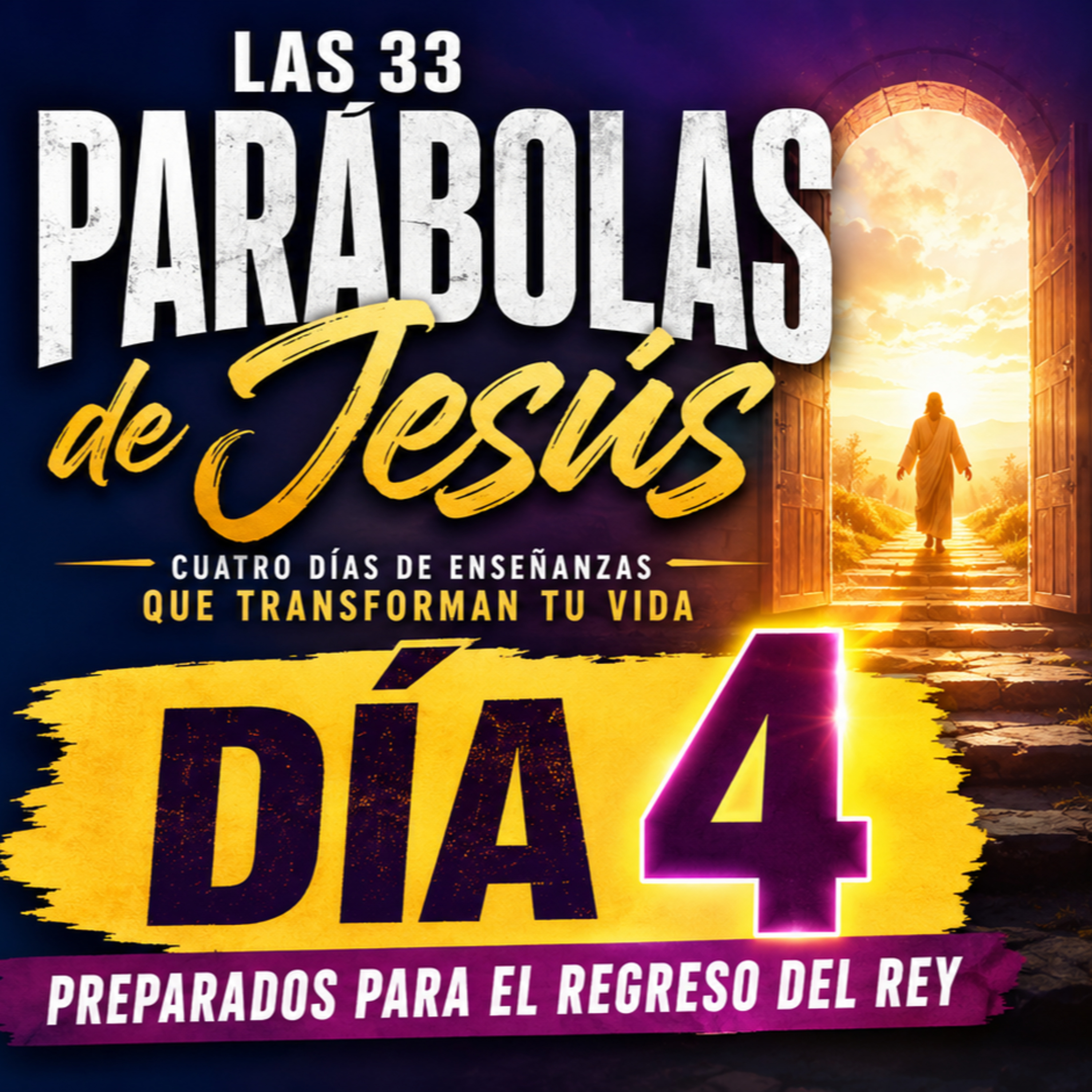 Día 4 - Las Parábolas de Jesús | Estudio Bíblico y Comentario Versículo por Versículo episode artwork