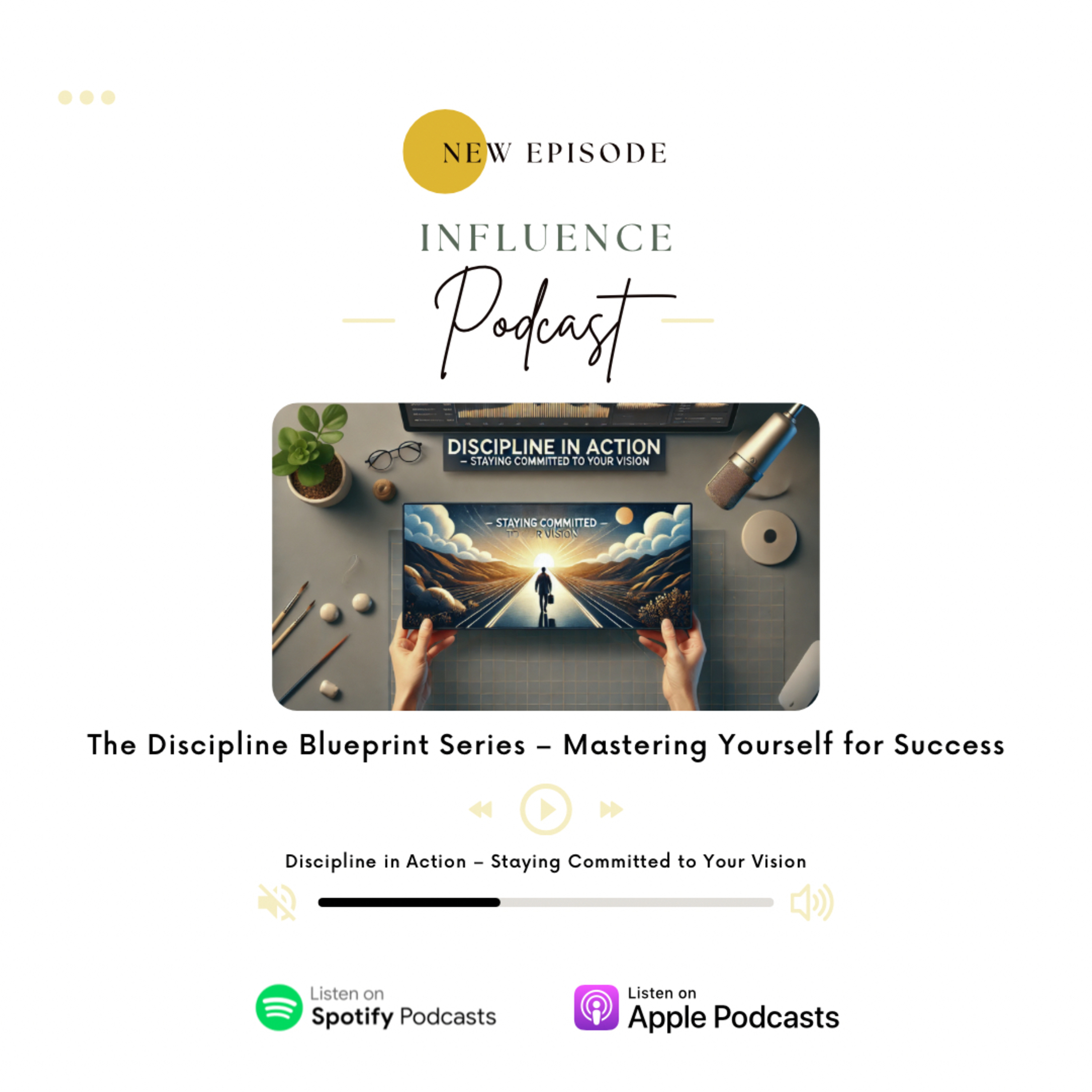 Discipline in Action - Staying Committed to Your Vision episode artwork