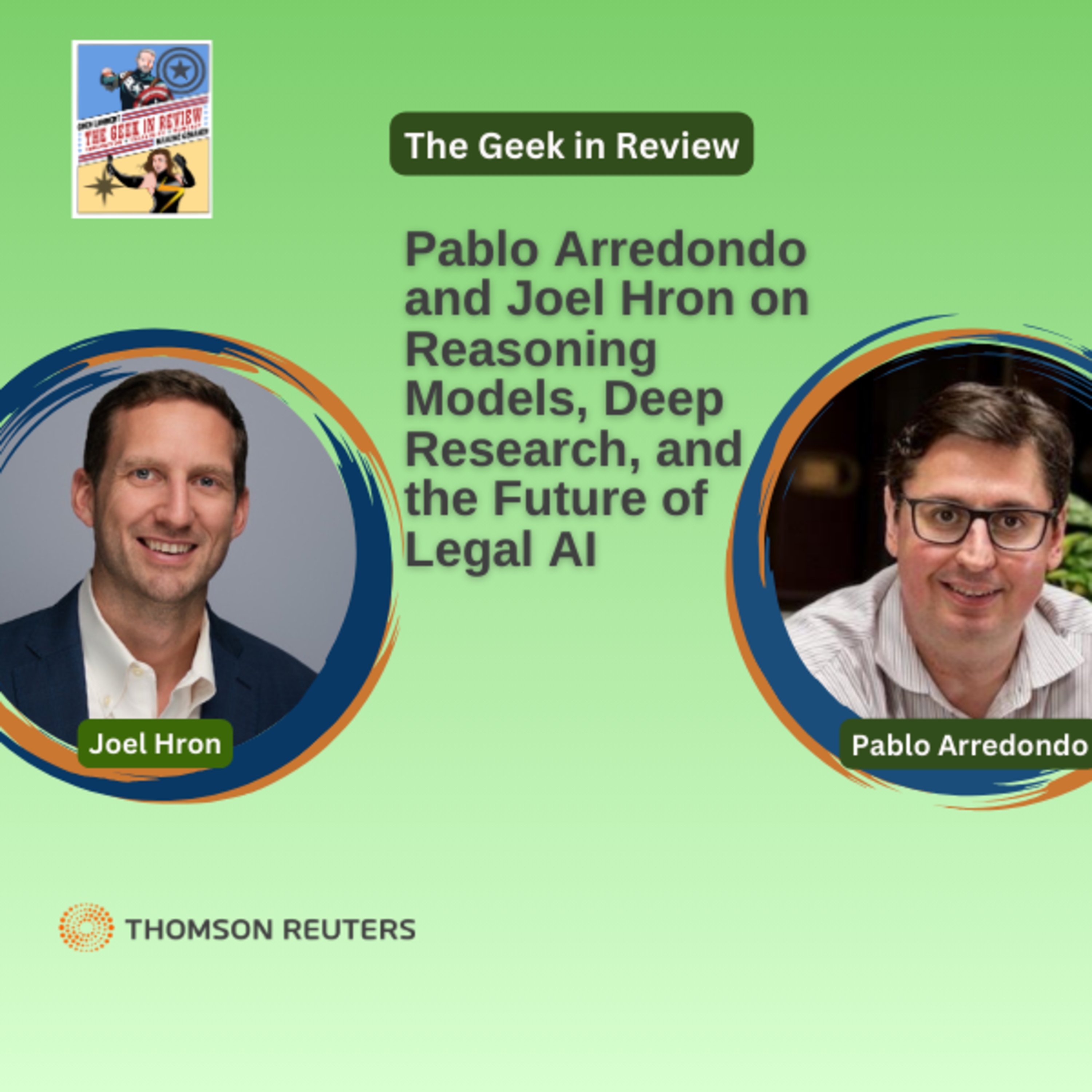 Pablo Arredondo and Joel Hron on Reasoning Models, Deep Research, and the Future of Legal AI episode artwork