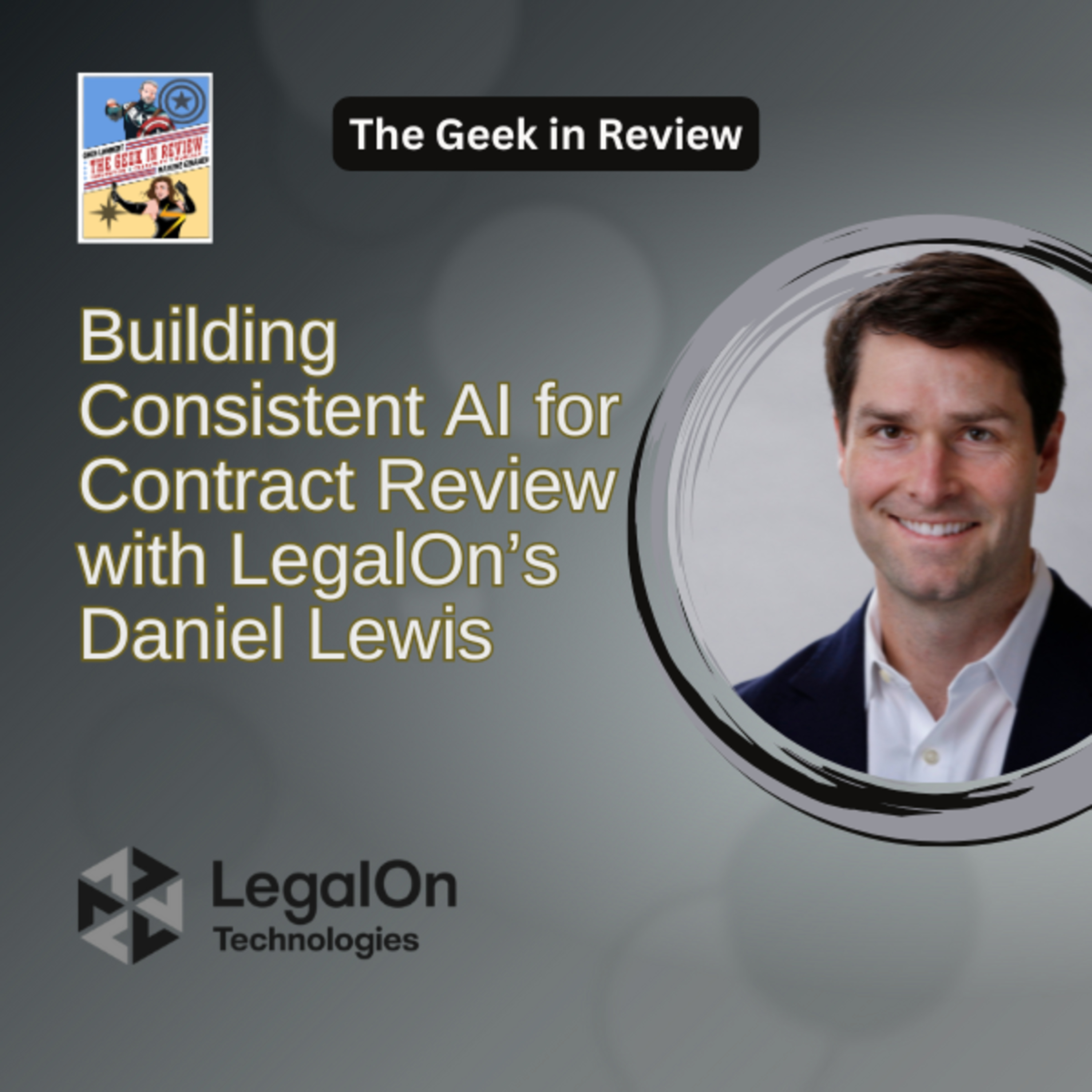 Building Consistent AI for Contract Review with LegalOn's Daniel Lewis episode artwork