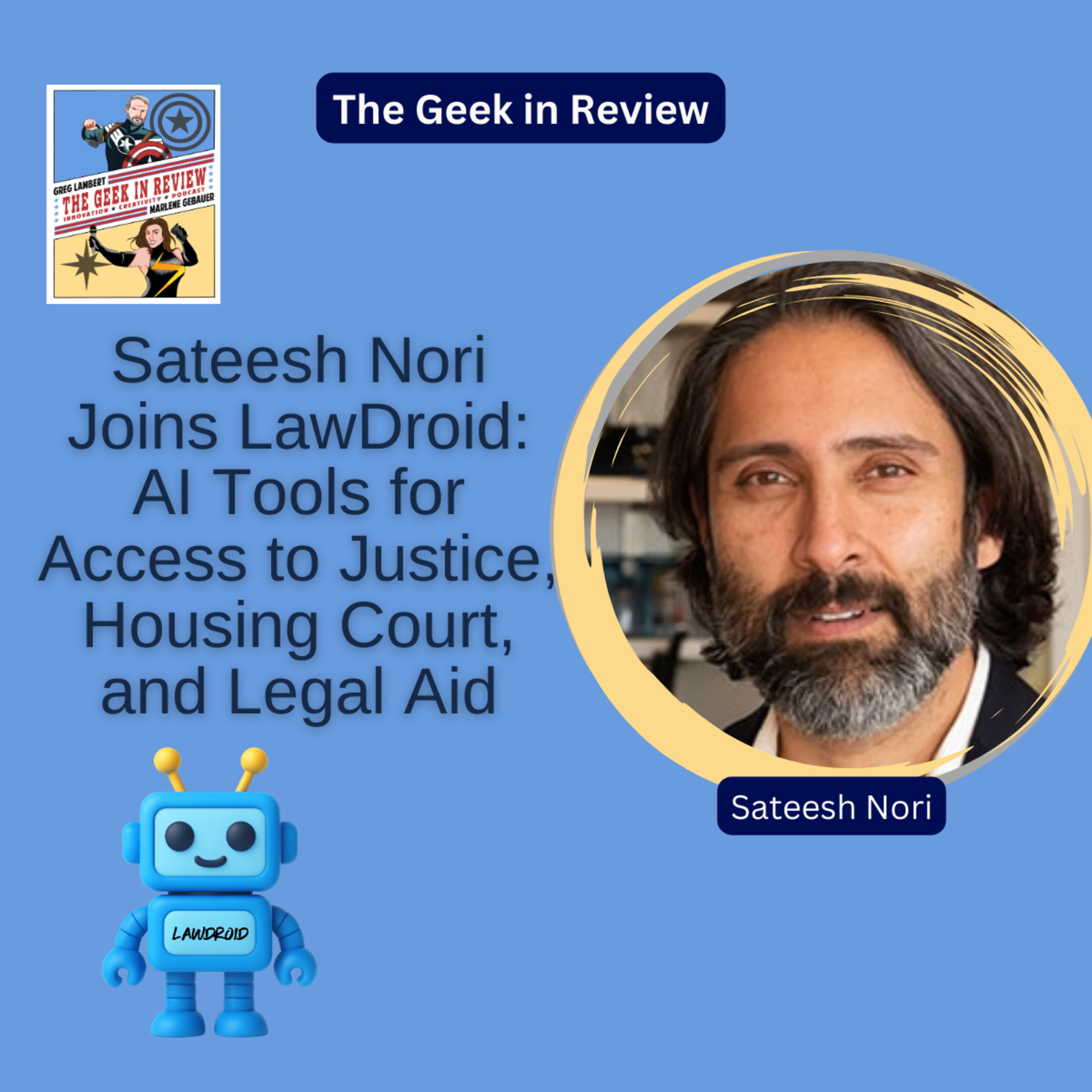 Sateesh Nori Joins LawDroid: AI Tools for Access to Justice, Housing Court, and Legal Aid
