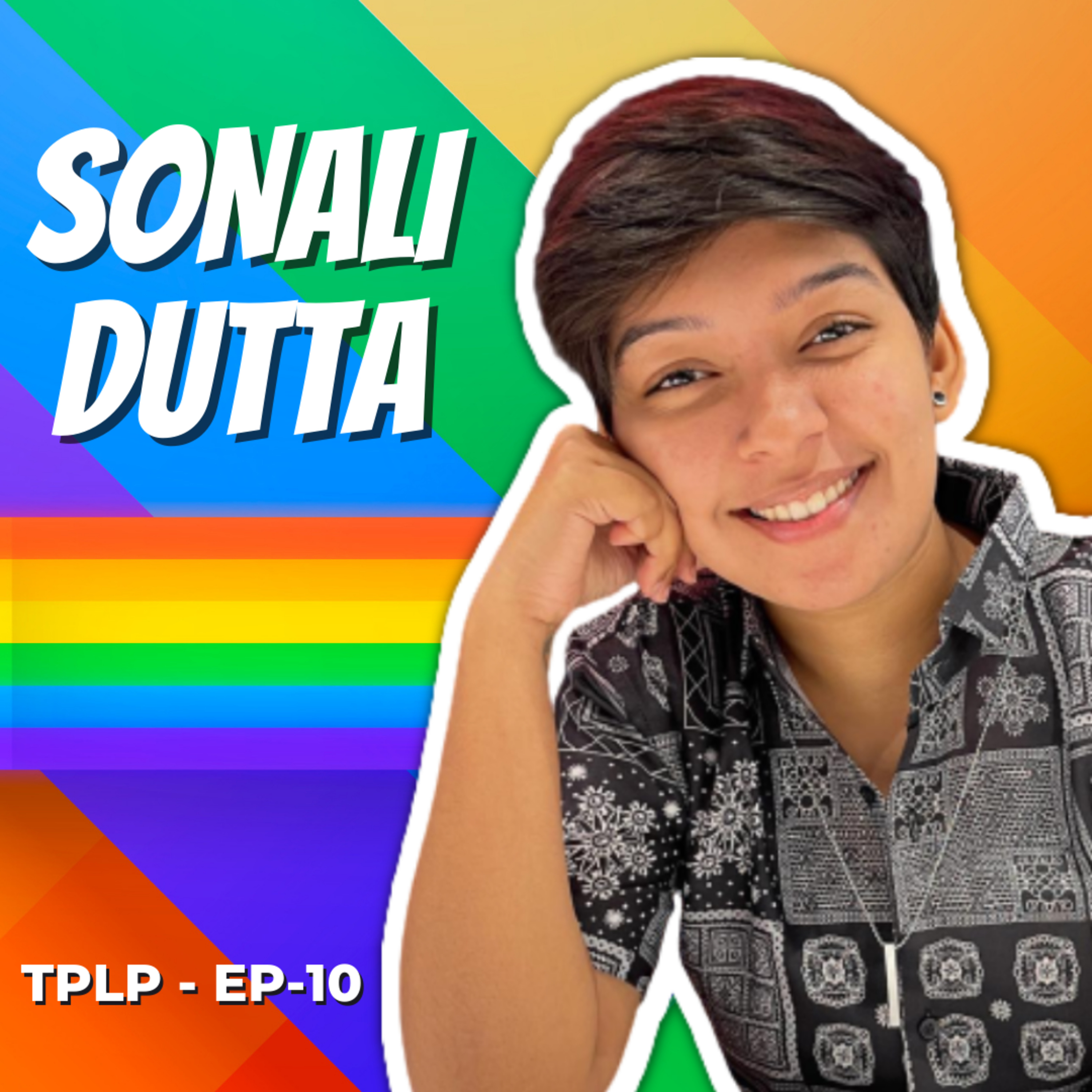In Conversation With Sonali Dutta About LGBT+ Awareness | TPLP - Ep- 10 | episode artwork