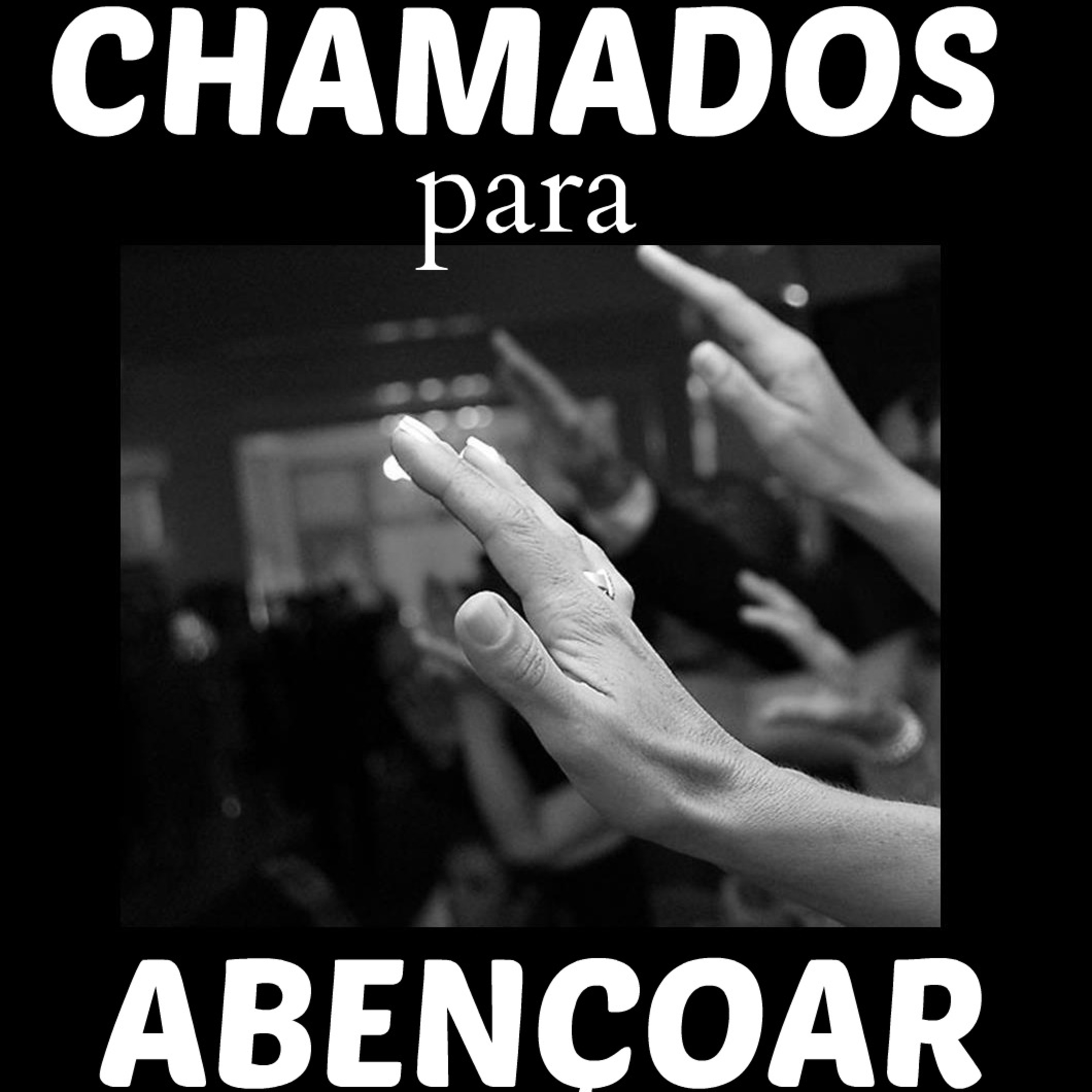 Chamados para abençoar! episode artwork