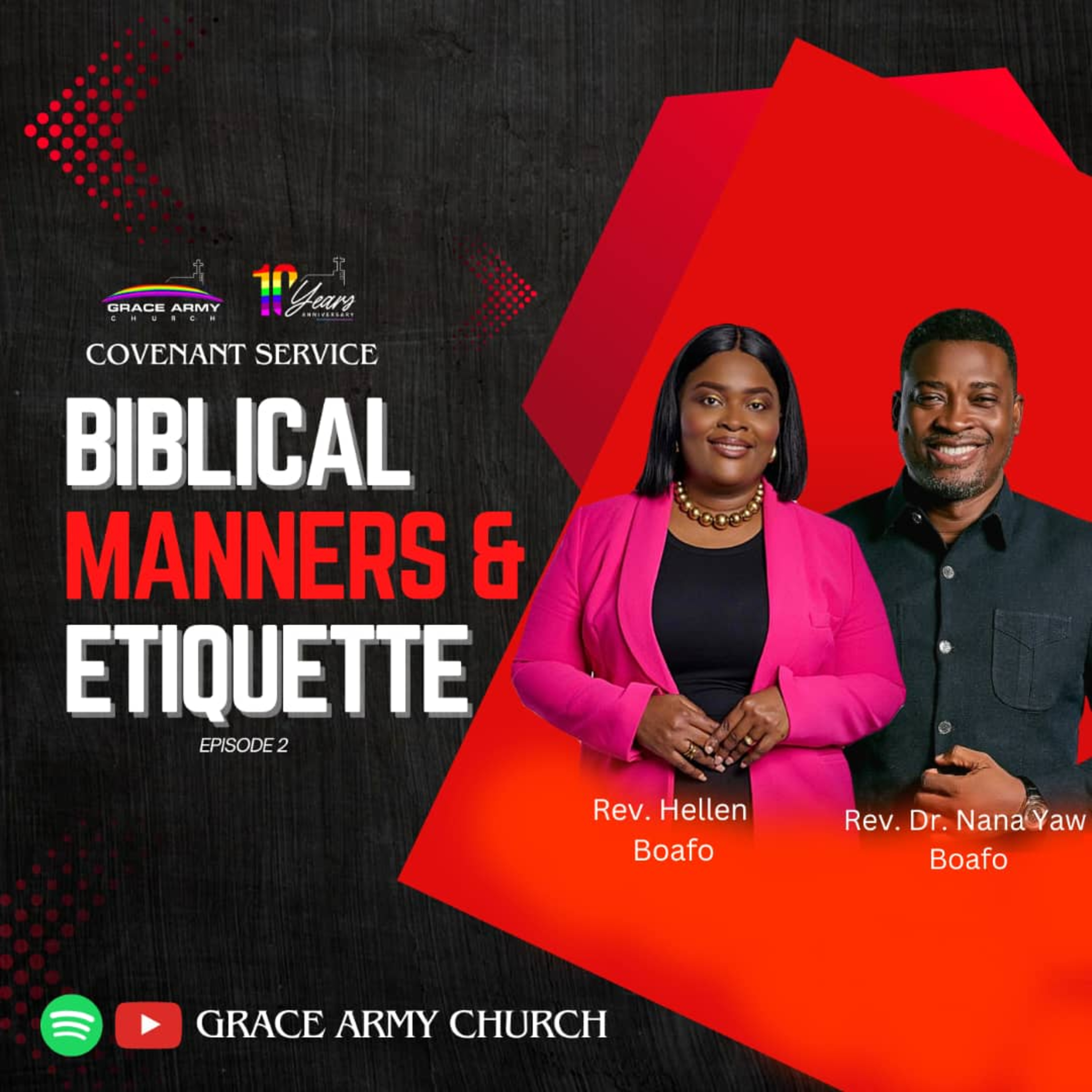 BIBLICAL MANNERS AND ETIQUETTE. EP. 2. BY LADY REV. HELEN BOAFO AND REV. NANA YAW BOAOFO. episode artwork