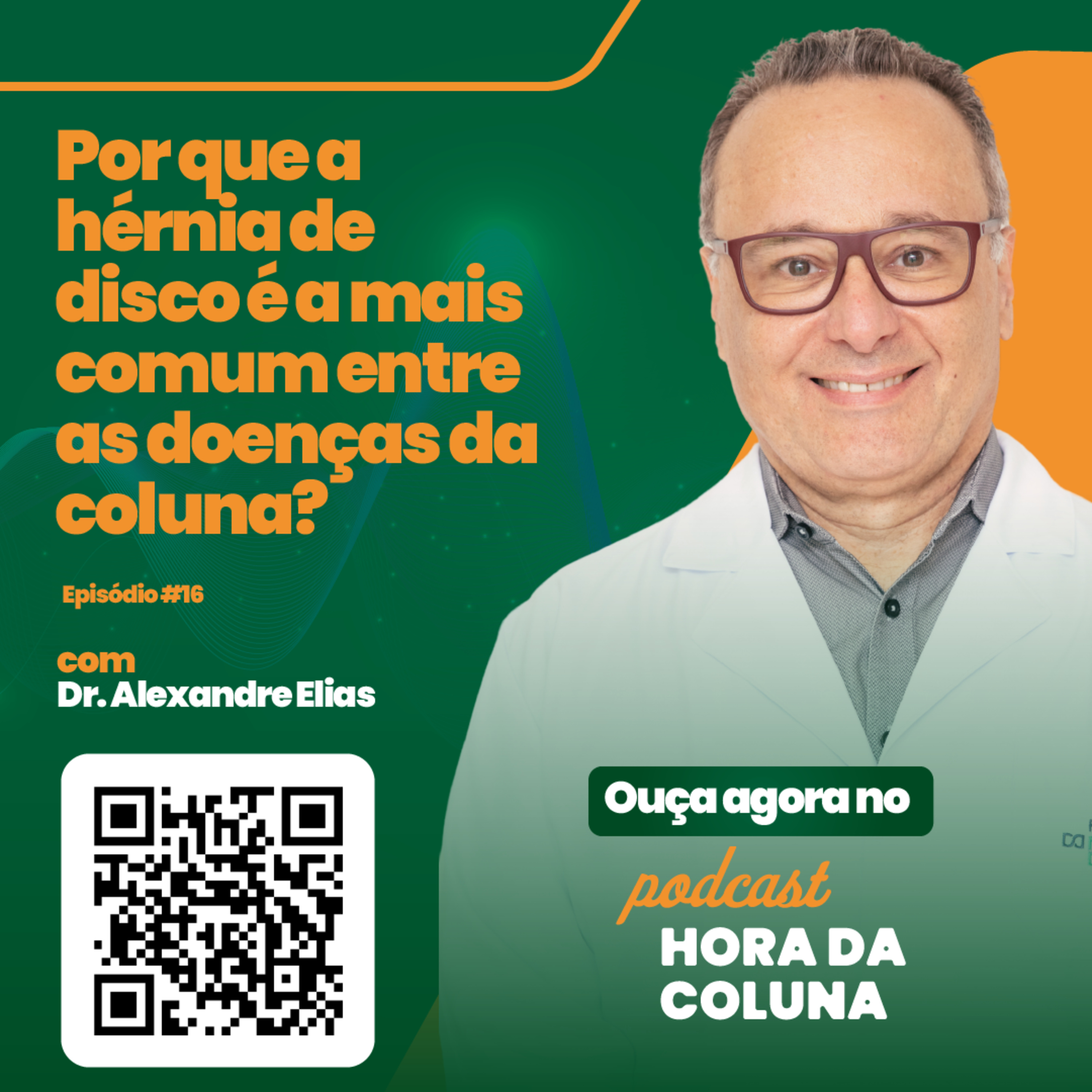 #16 Por que a hérnia de disco é a mais comum entre as doenças da coluna? episode artwork