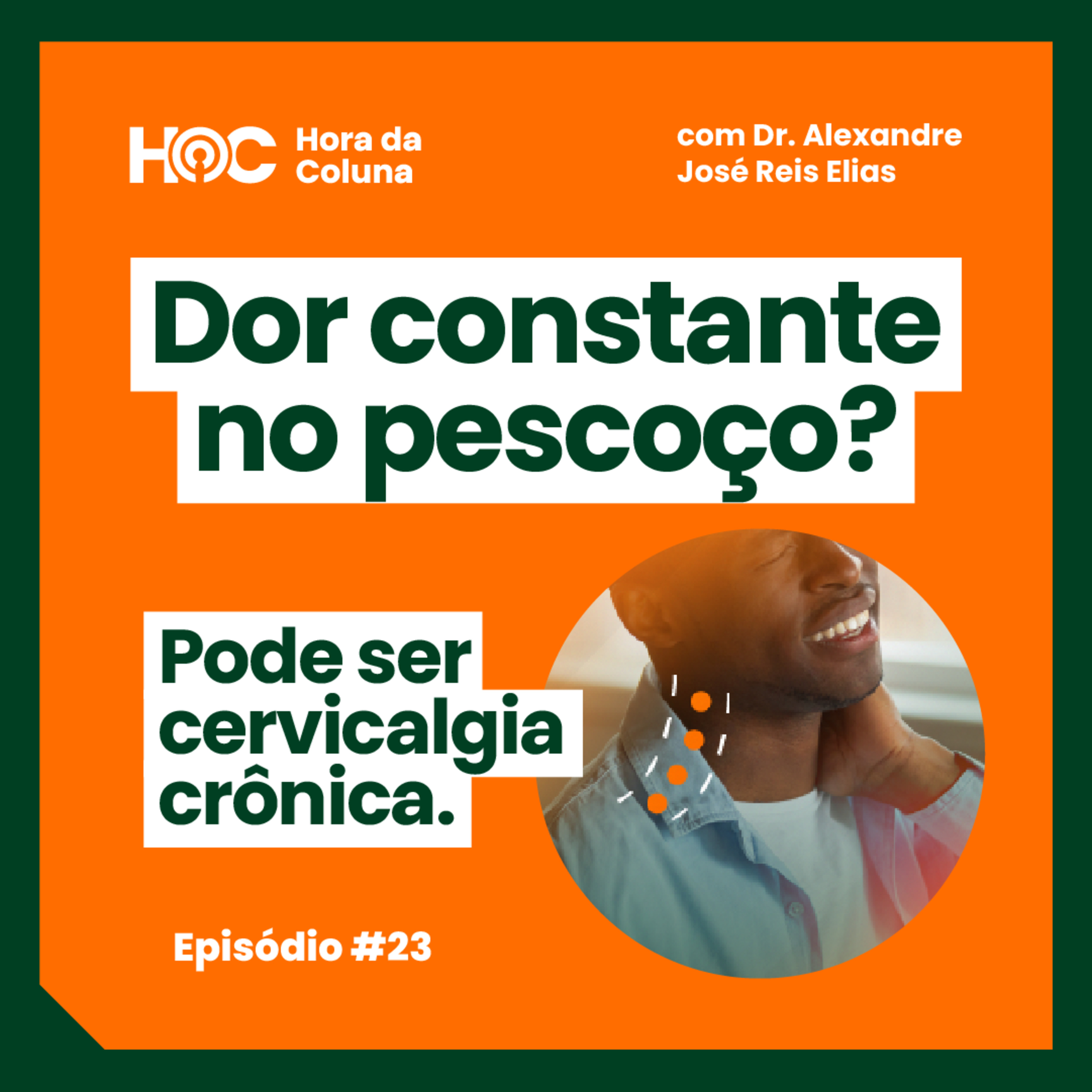 #23 Dor constante no pescoço: pode ser cervicalgia crônica episode artwork