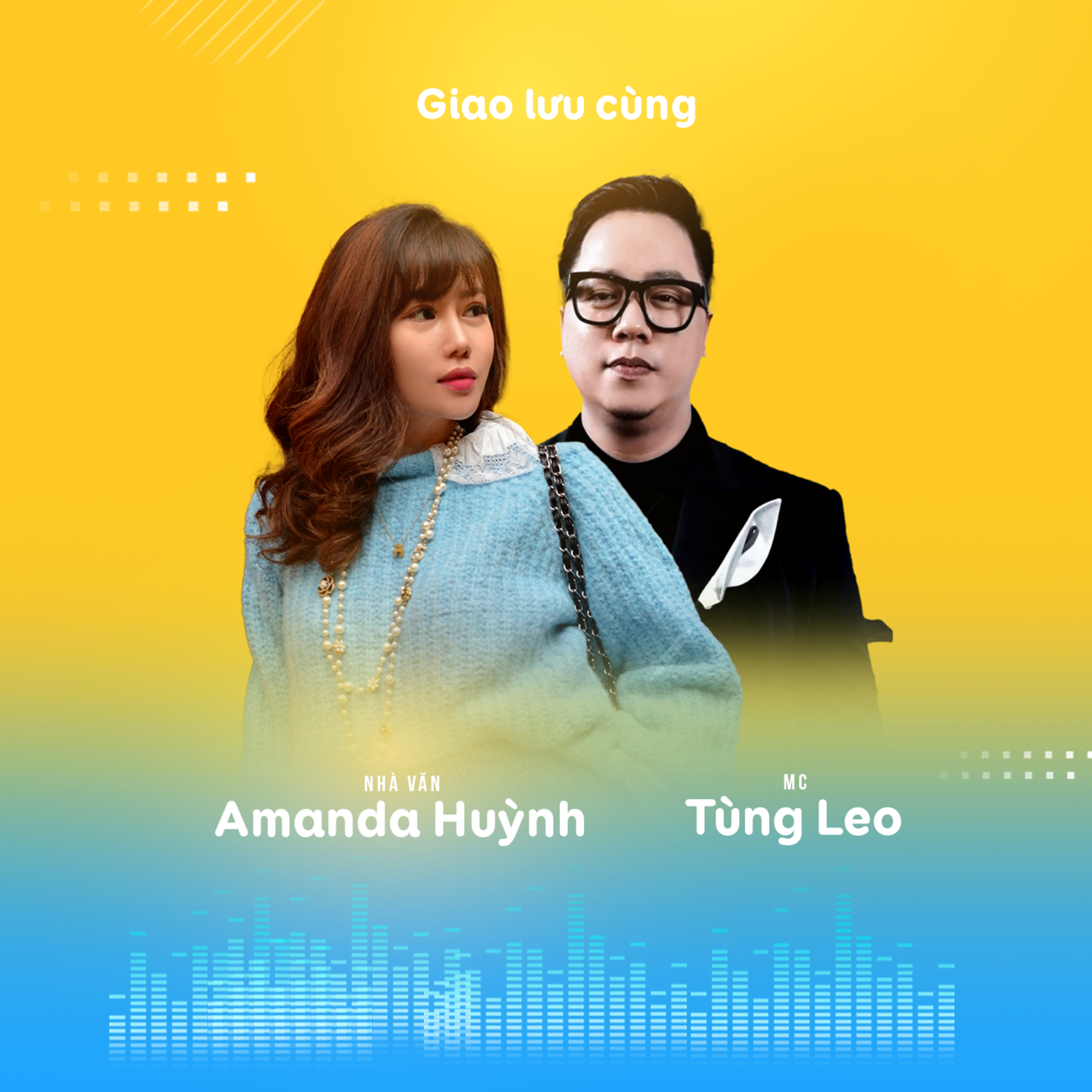 Nhà văn Amanda Huỳnh và MC Tùng Leo: Mình chỉ có thể an bình khi tự tha thứ cho bản thân