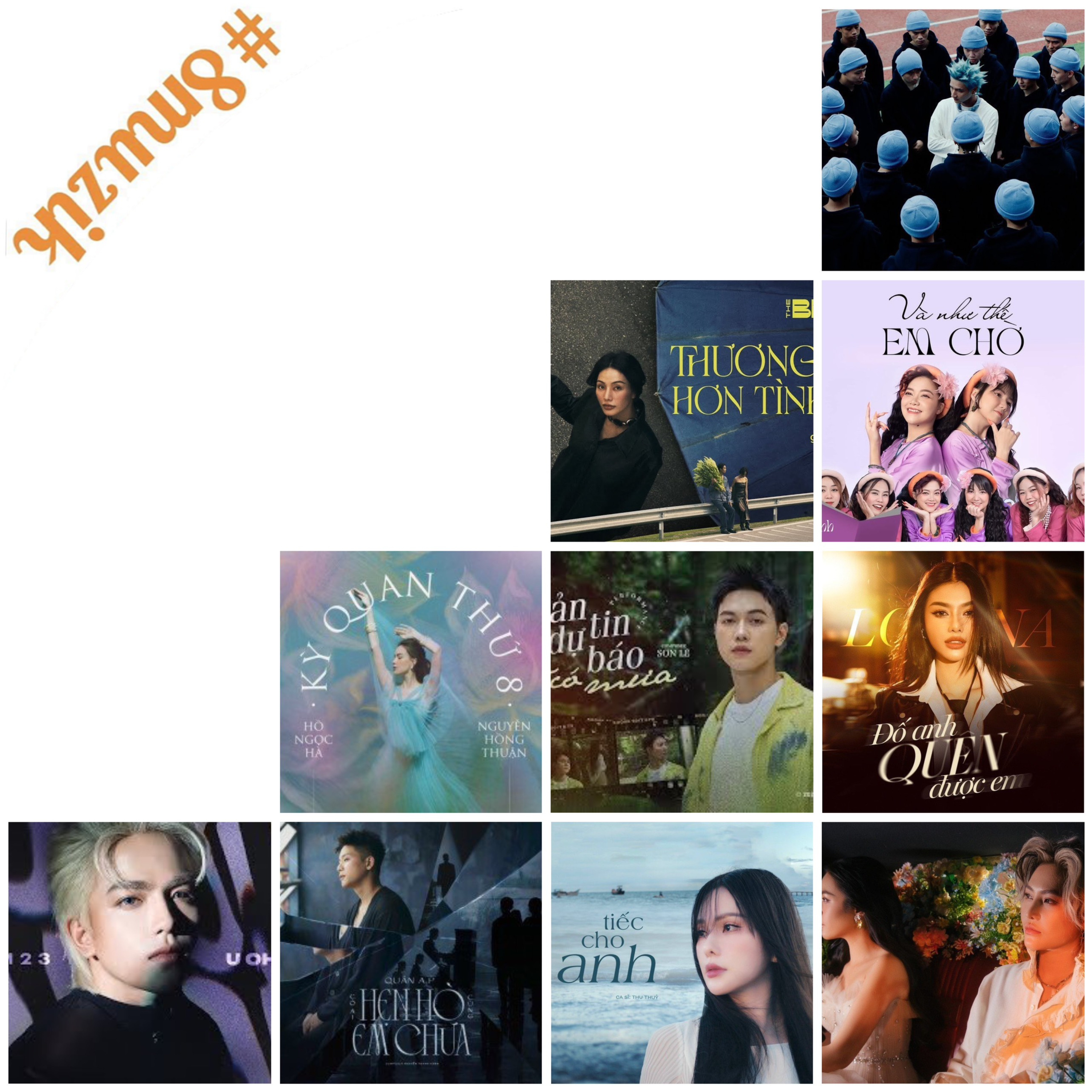 8muzik: U OH U OH, CÓ AI HẸN HÒ CÙNG EM CHƯA, Đời thật rap thật, Kỳ quan thứ 8,...
