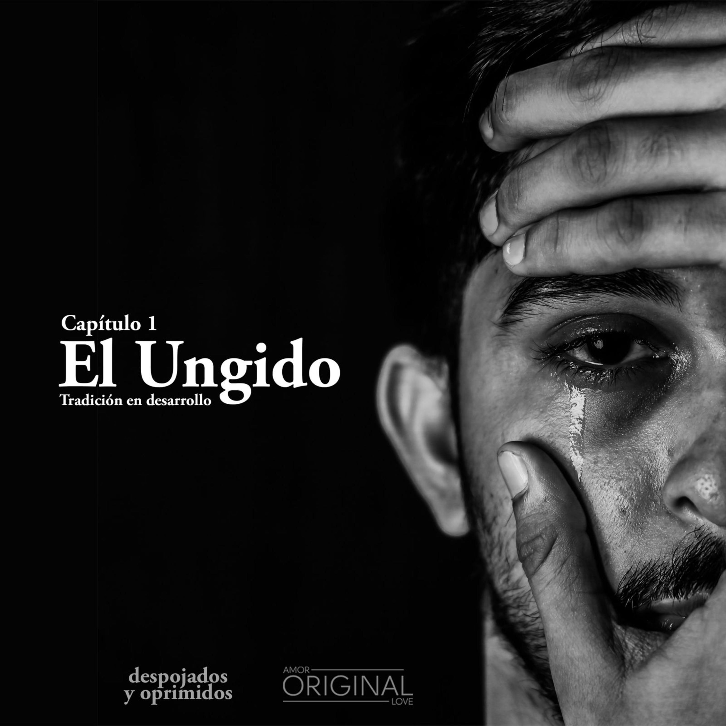 "El Ungido". Capítulo 1 de la serie de Adviento "Despojados y Oprimidos".