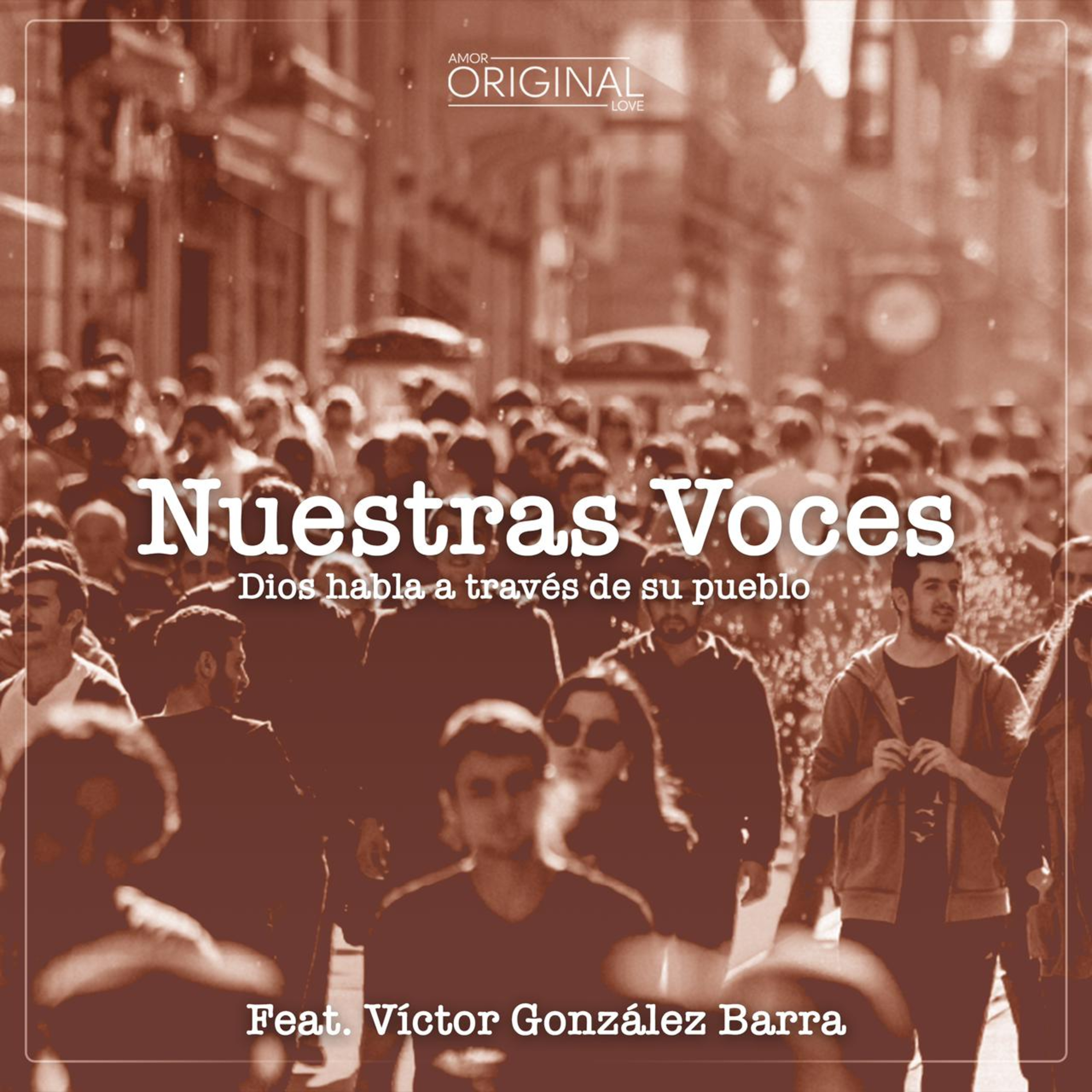 "Nuestras Voces". Feat. Víctor González Barra
