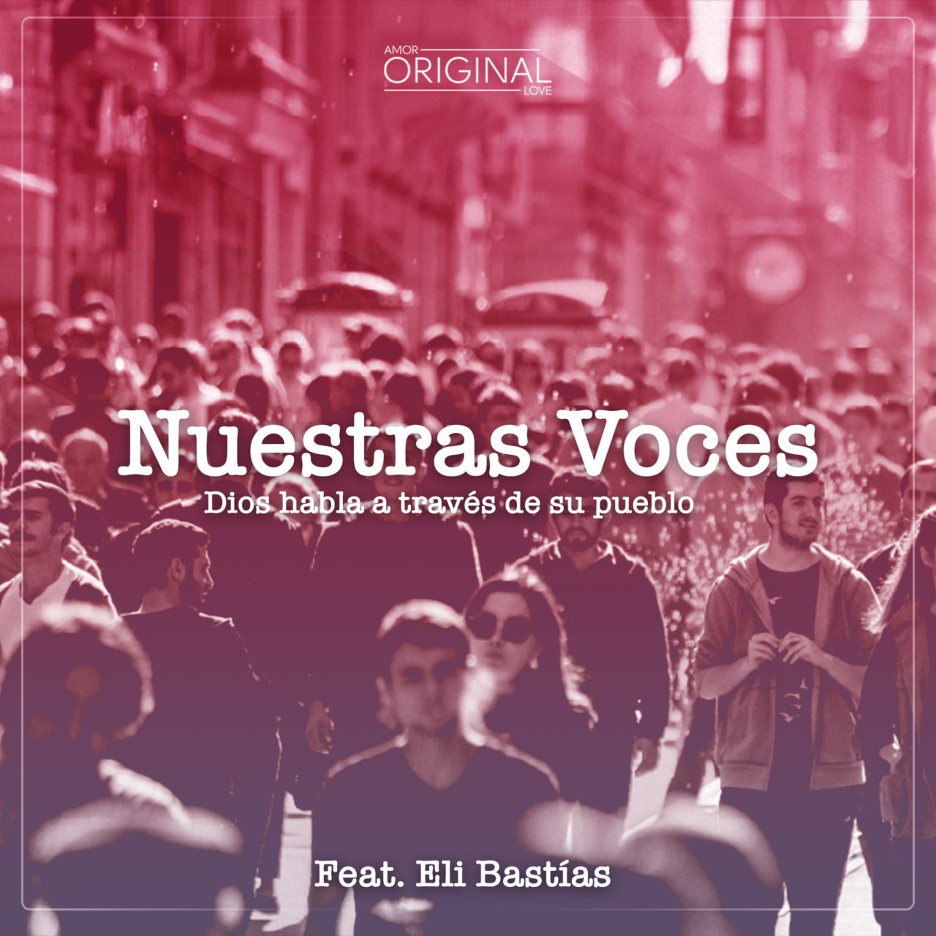 "Nuestras Voces". Feat. Eli Bastías