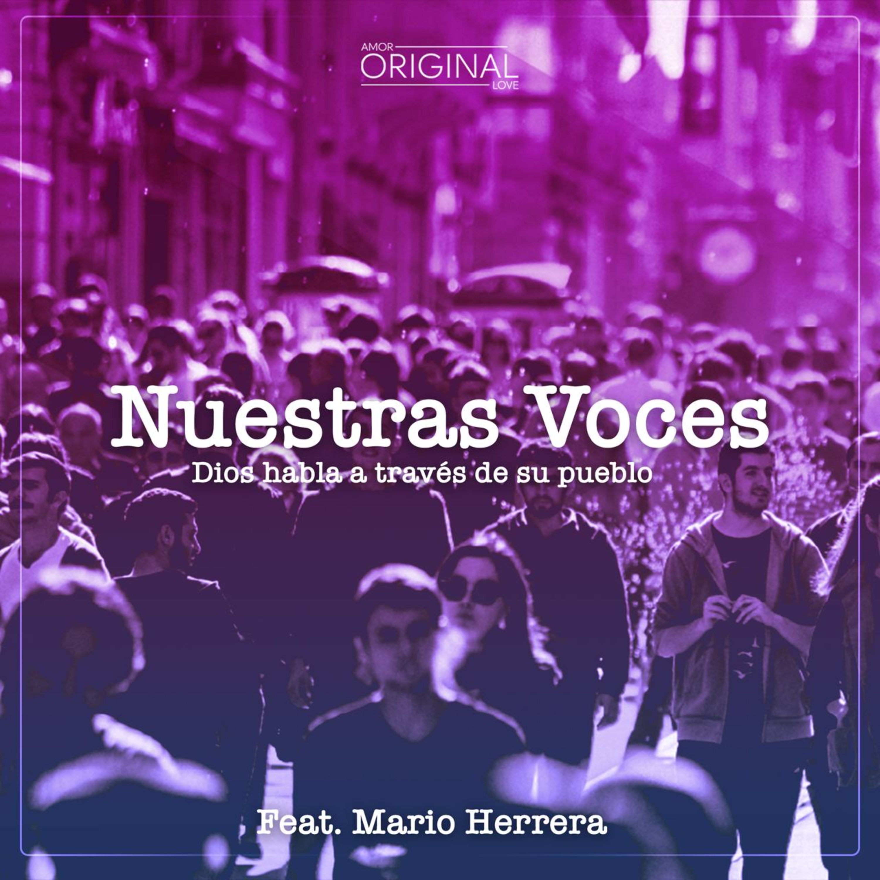 Nuestras Voces". Feat Mario Herrera.