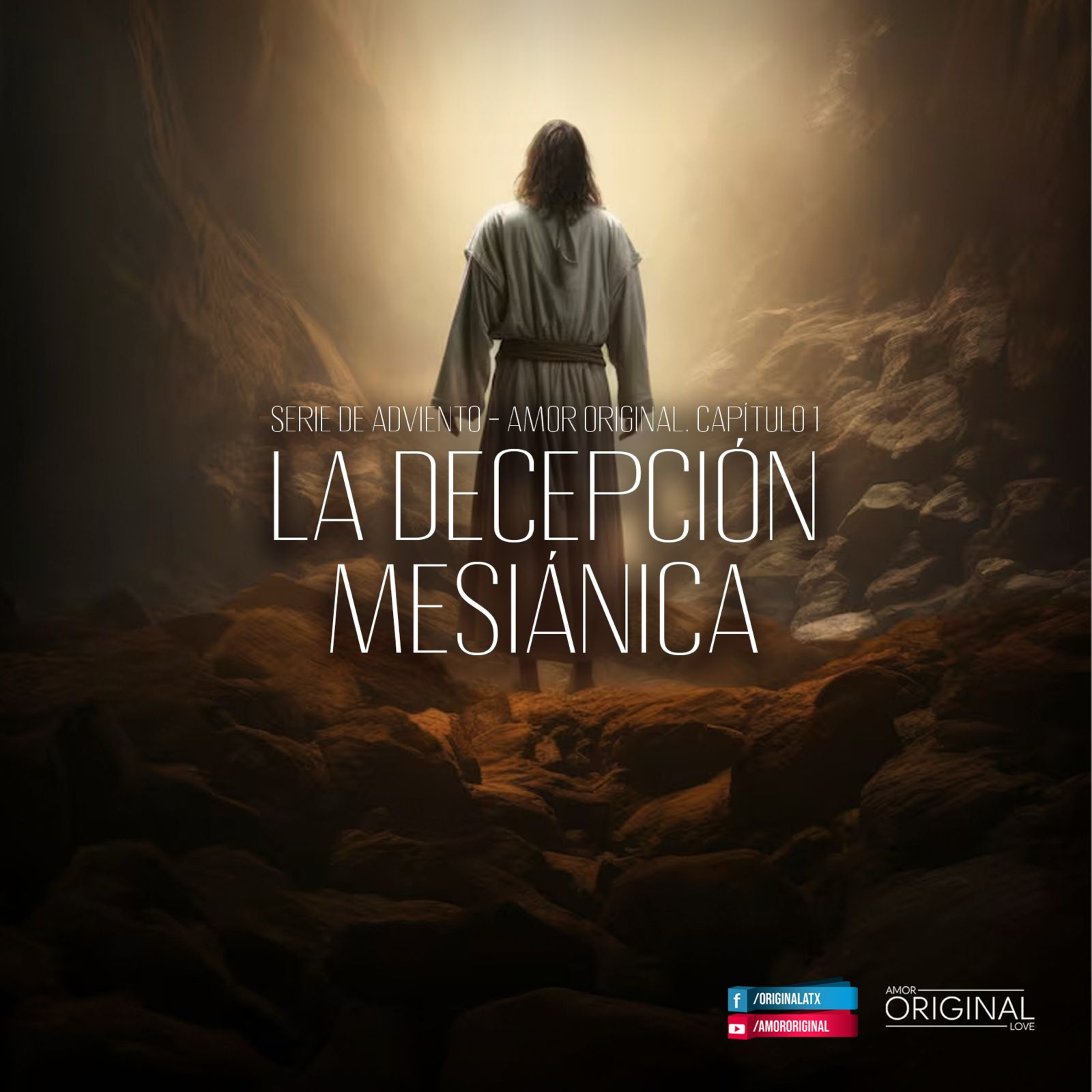La Decepción Mesiánica. Capítulo 1. Serie de Adviento 2025