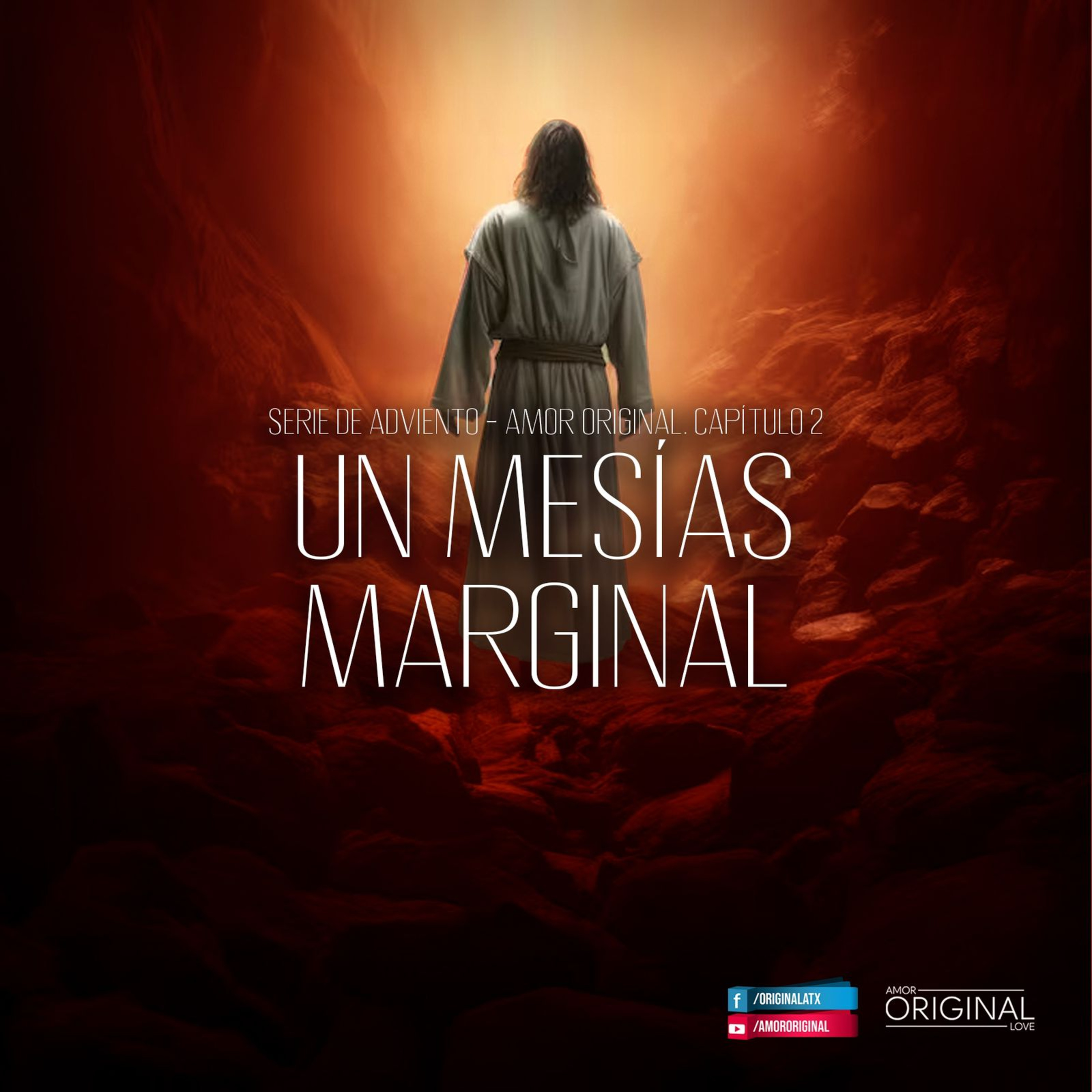 Un Mesías Marginal. Capítulo 2. Serie de Adviento 2025