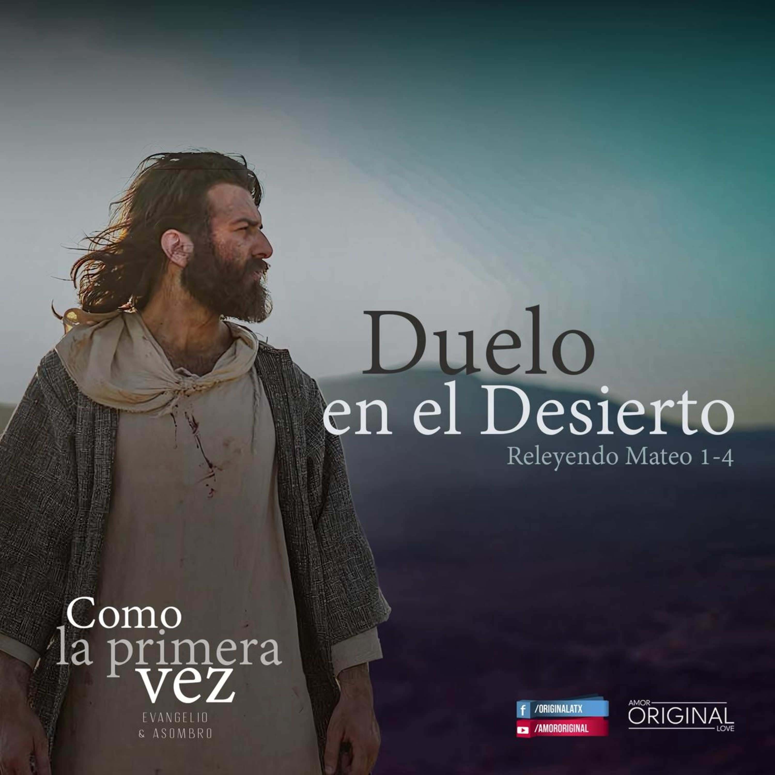 "Duelo en el Desierto". Capítulo 9 de la serie "Como la Primera Vez".