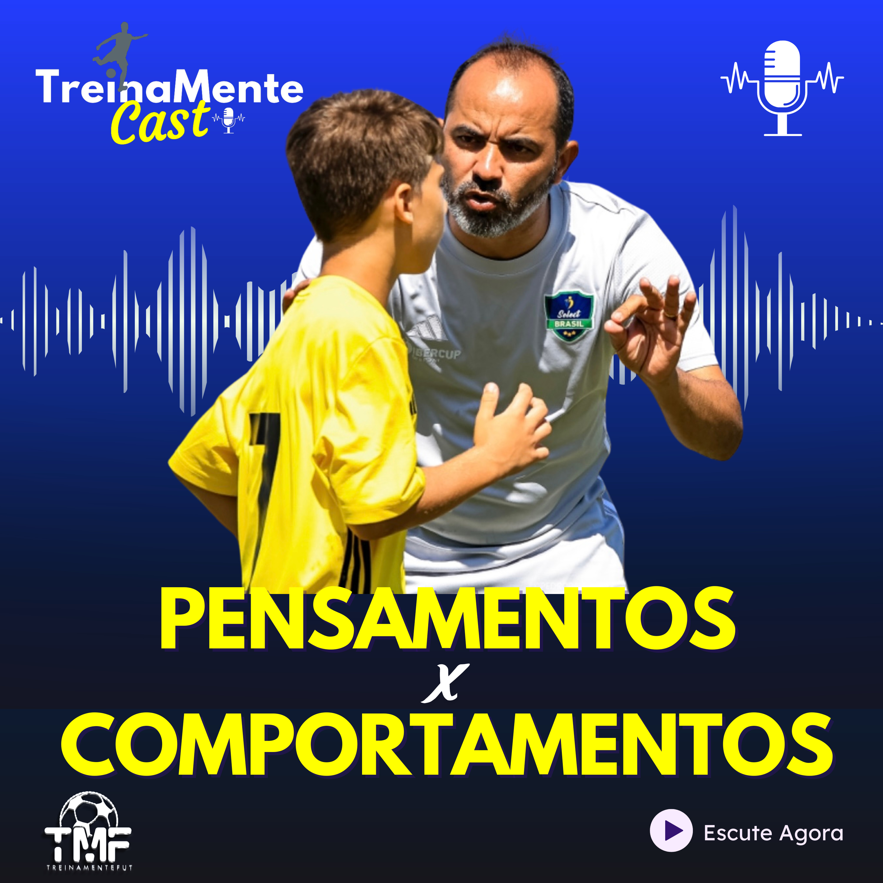 PENSAMENTOS X COMPORTAMENTOS episode artwork