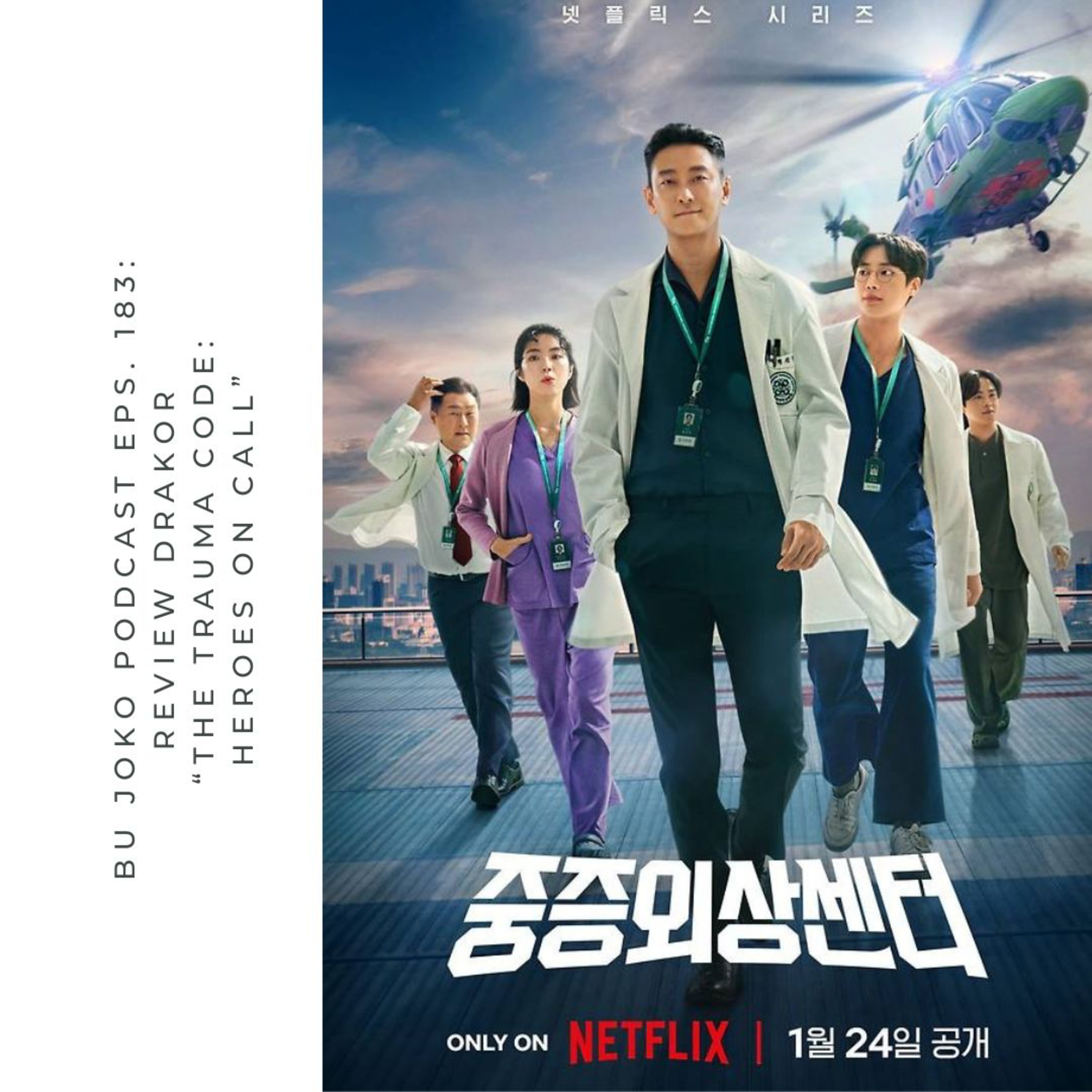 EPISODE 183: REVIEW DRAKOR: "THE TRAUMA CODE: HEROES ON CALL" episode artwork
