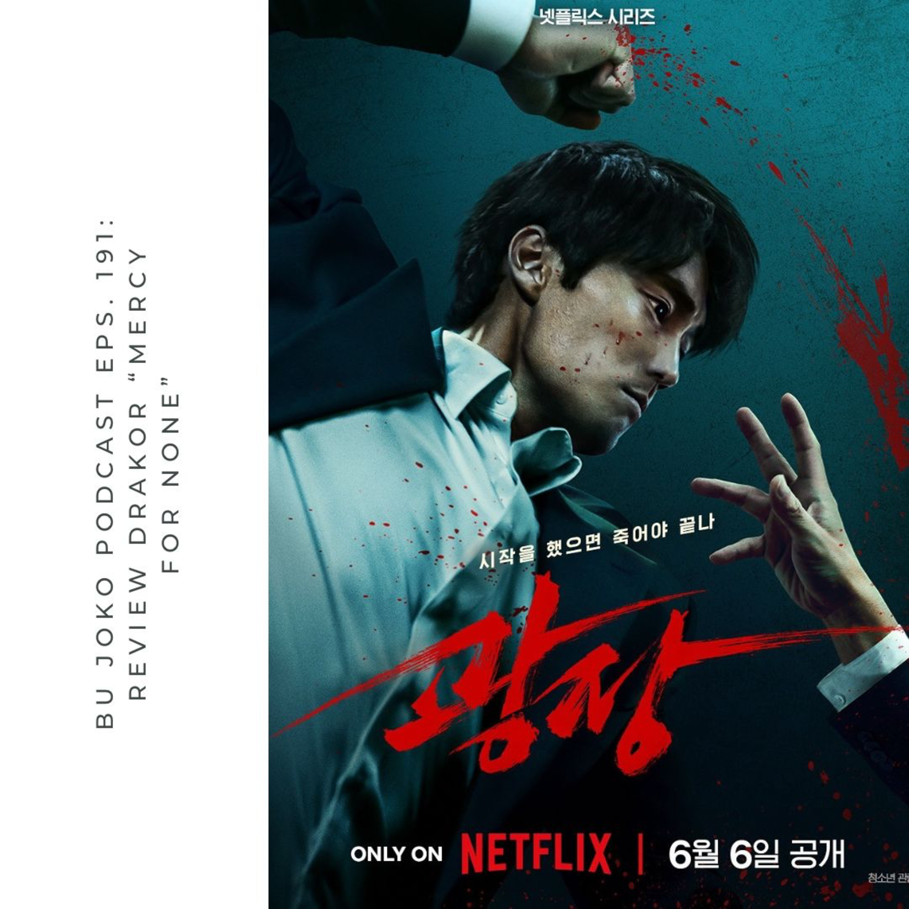 EPISODE 191: REVIEW DRAKOR "MERCY FOR NONE" episode artwork