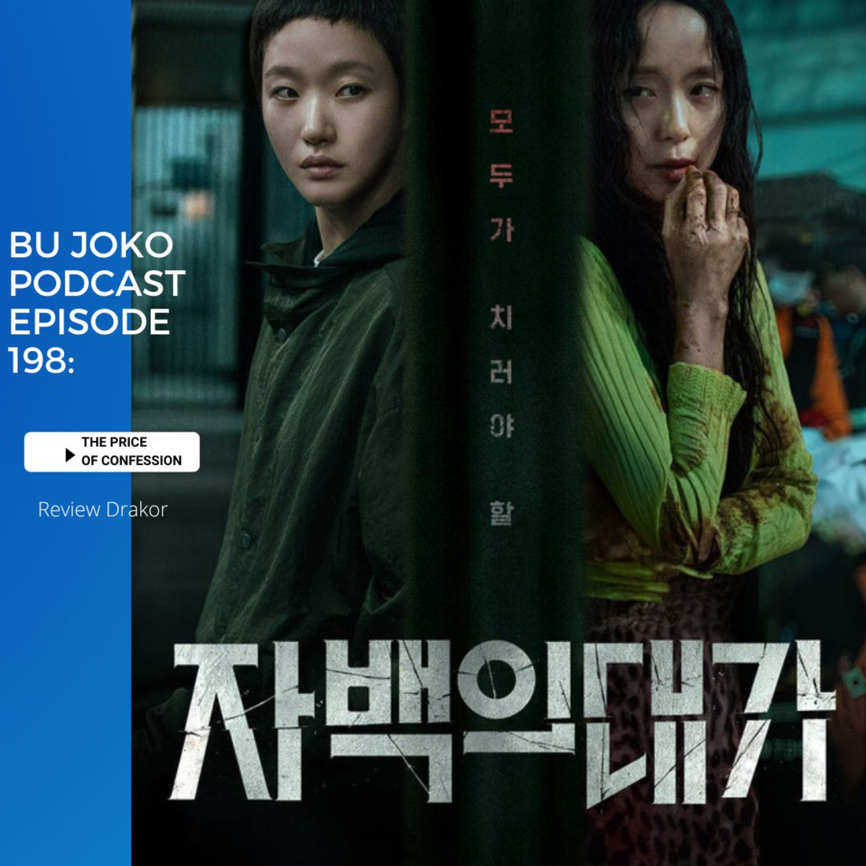 EPISODE 198: REVIEW DRAKOR "THE PRICE OF CONFESSION" episode artwork