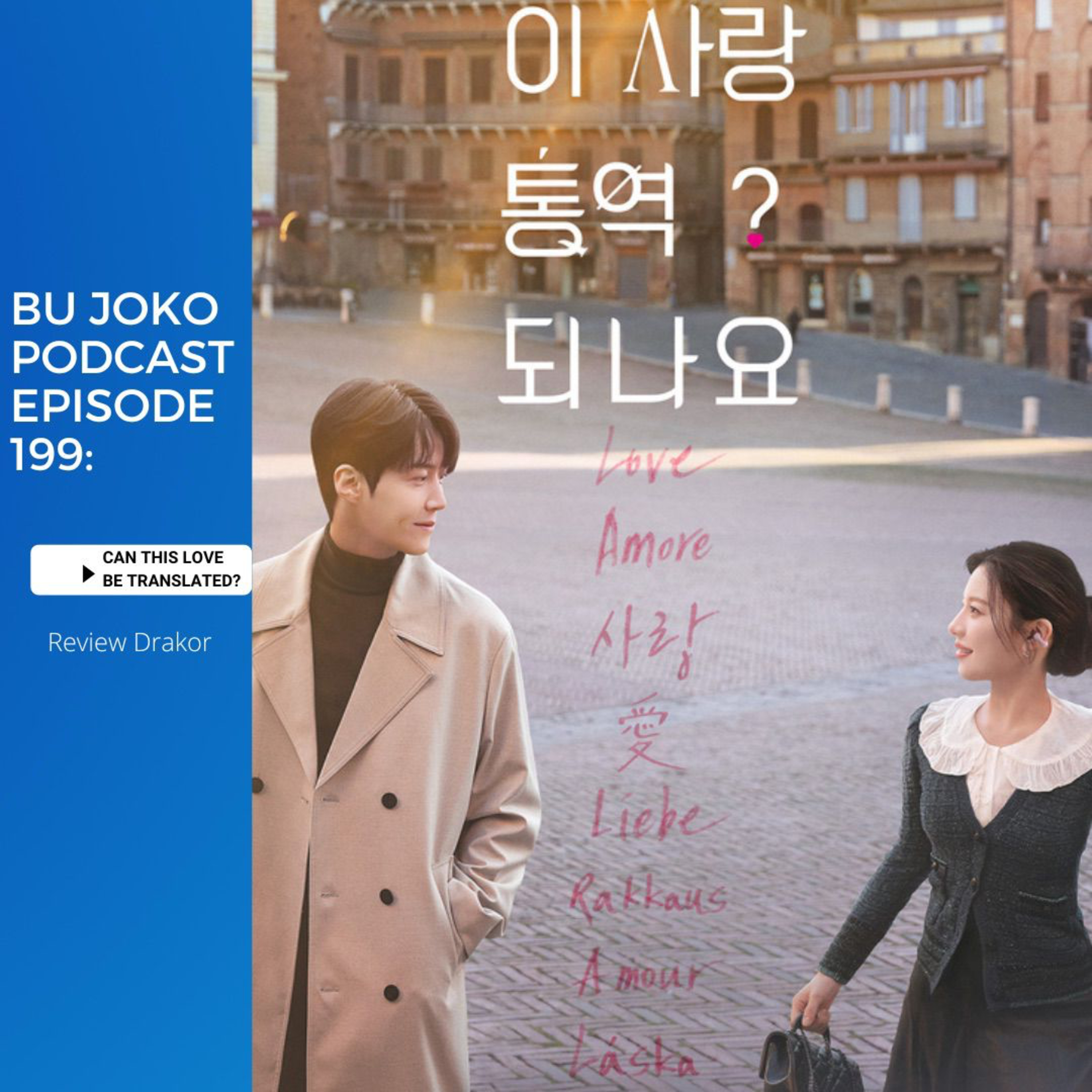 EPISODE 199: REVIEW DRAKOR "CAN THIS LOVE BE TRANSLATED ? episode artwork