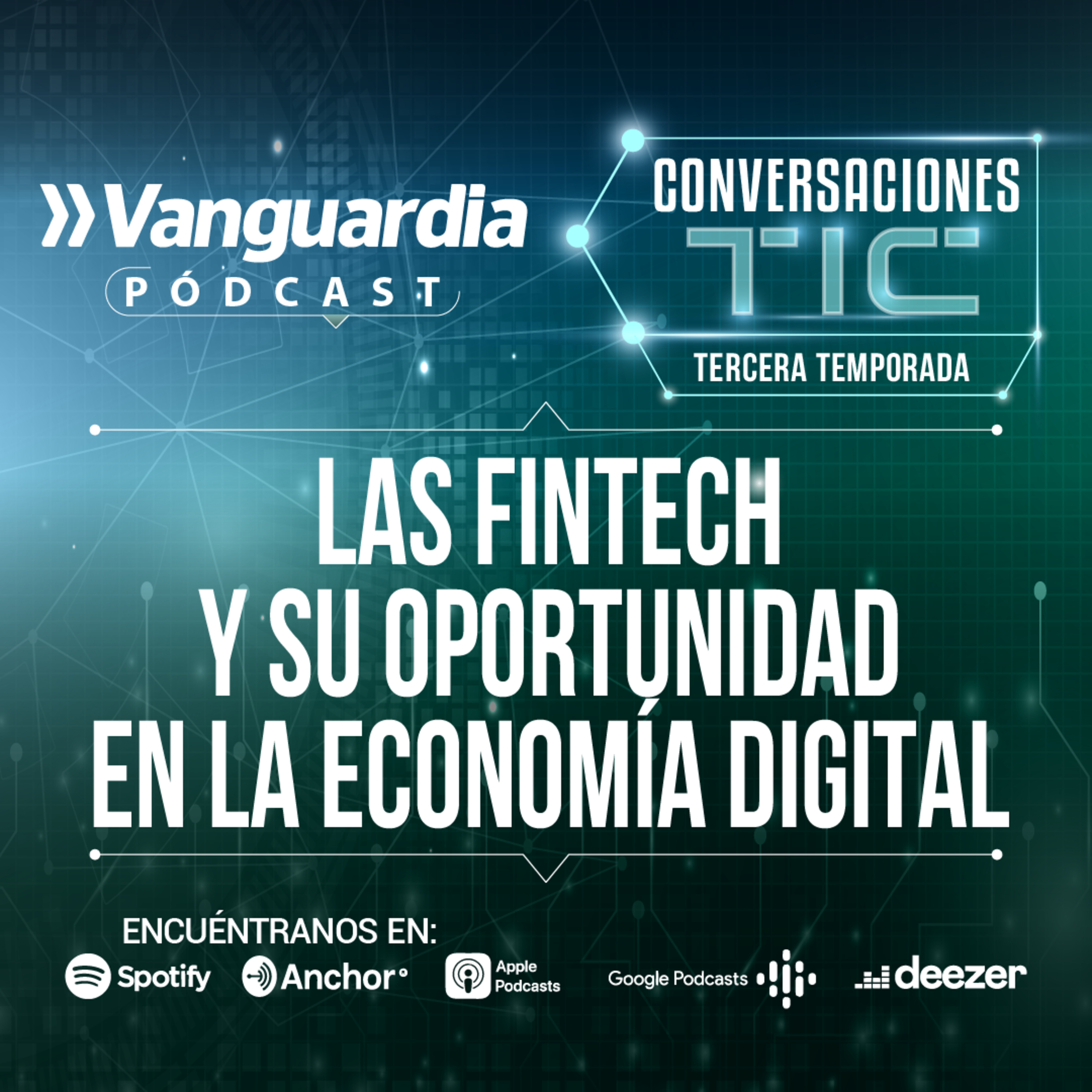 Las Fintech y su oportunidad en la economía digital episode artwork