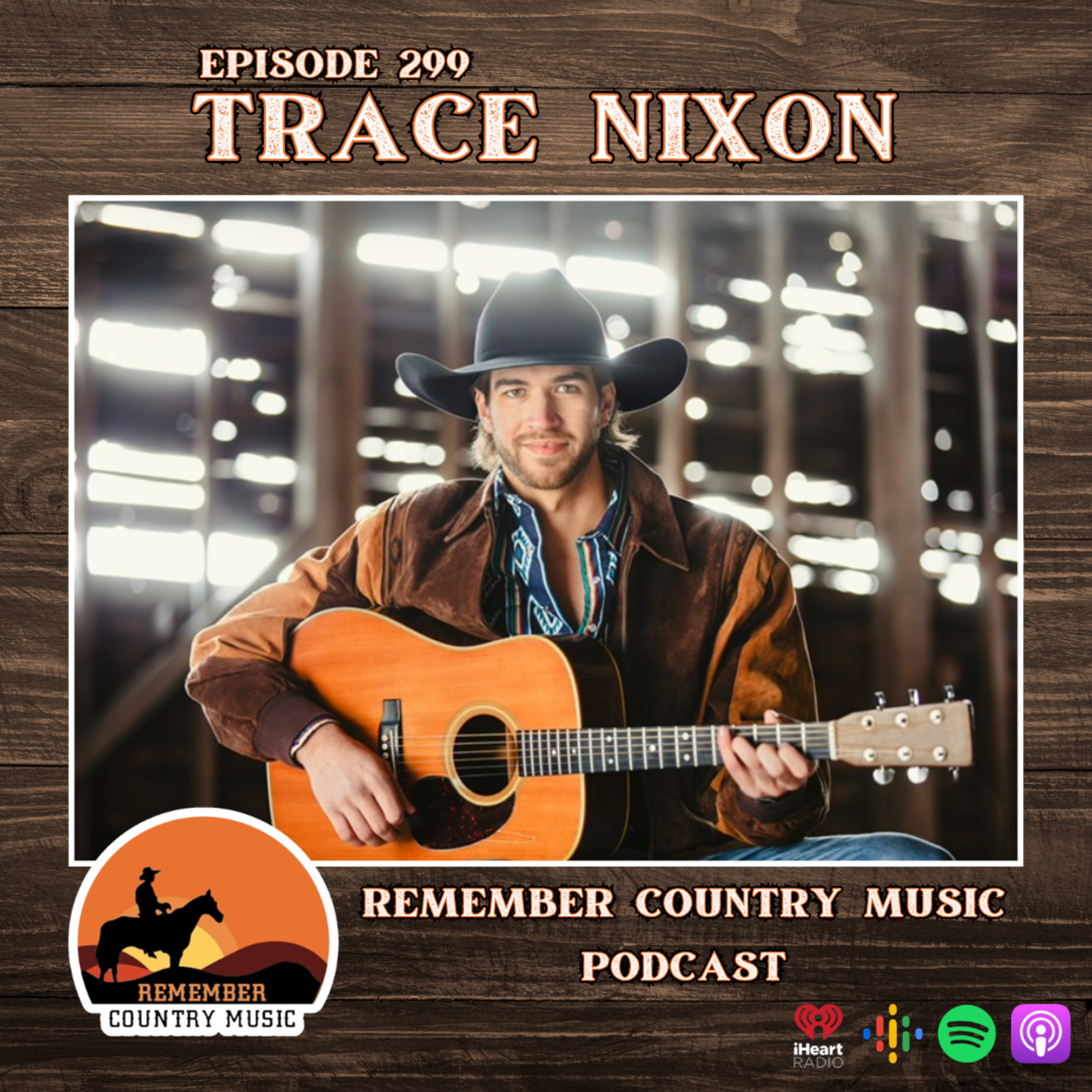 Remember Country Music: Trace Nixon episode artwork