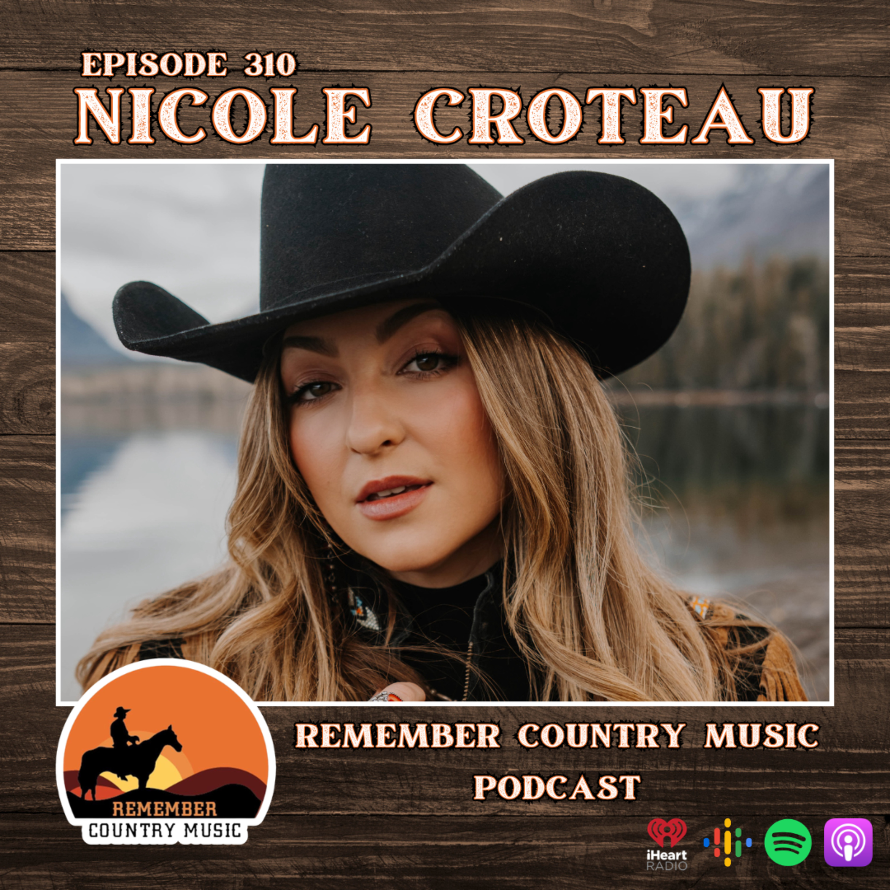 Remember Country Music: Nicole Croteau episode artwork