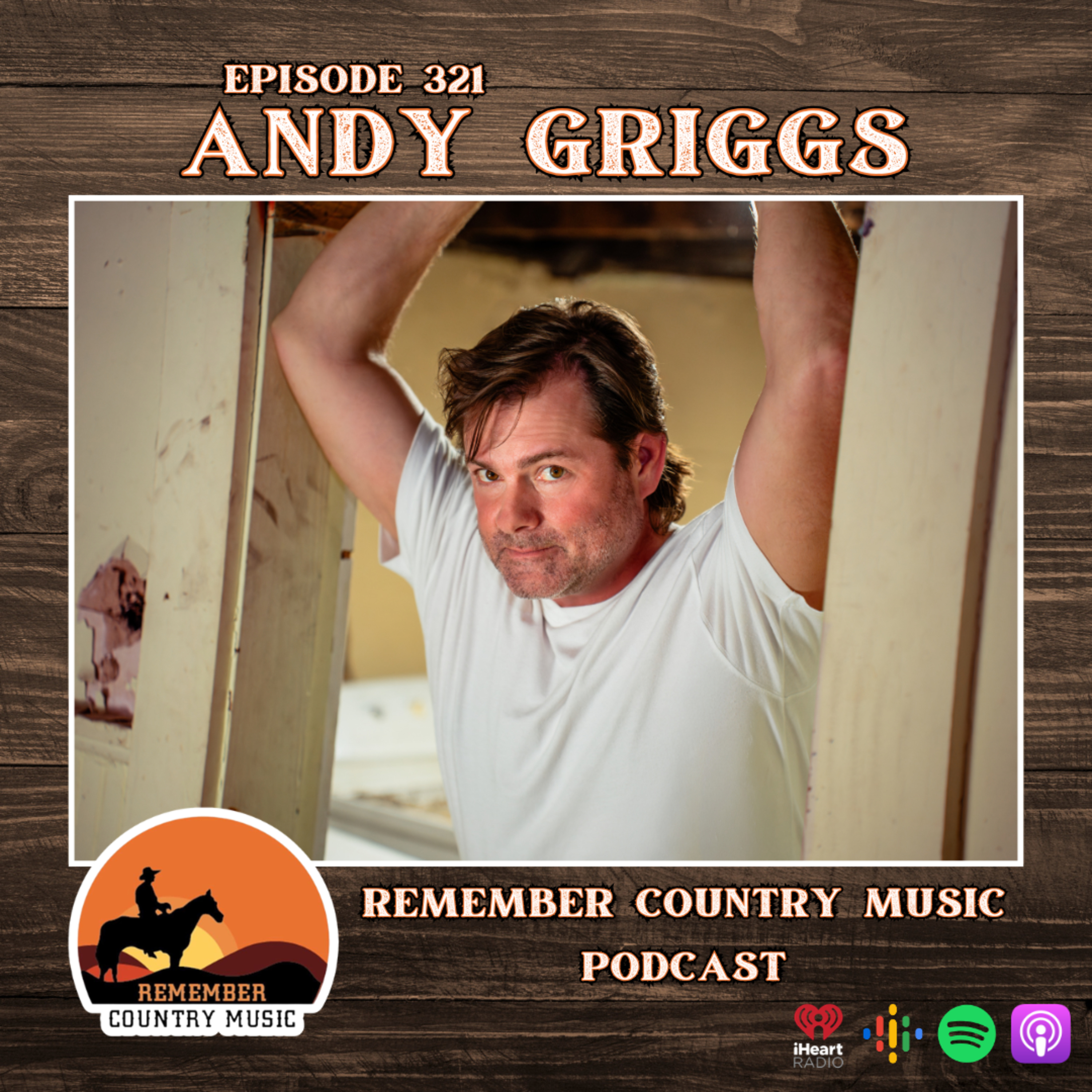 Remember Country Music: Andy Griggs episode artwork