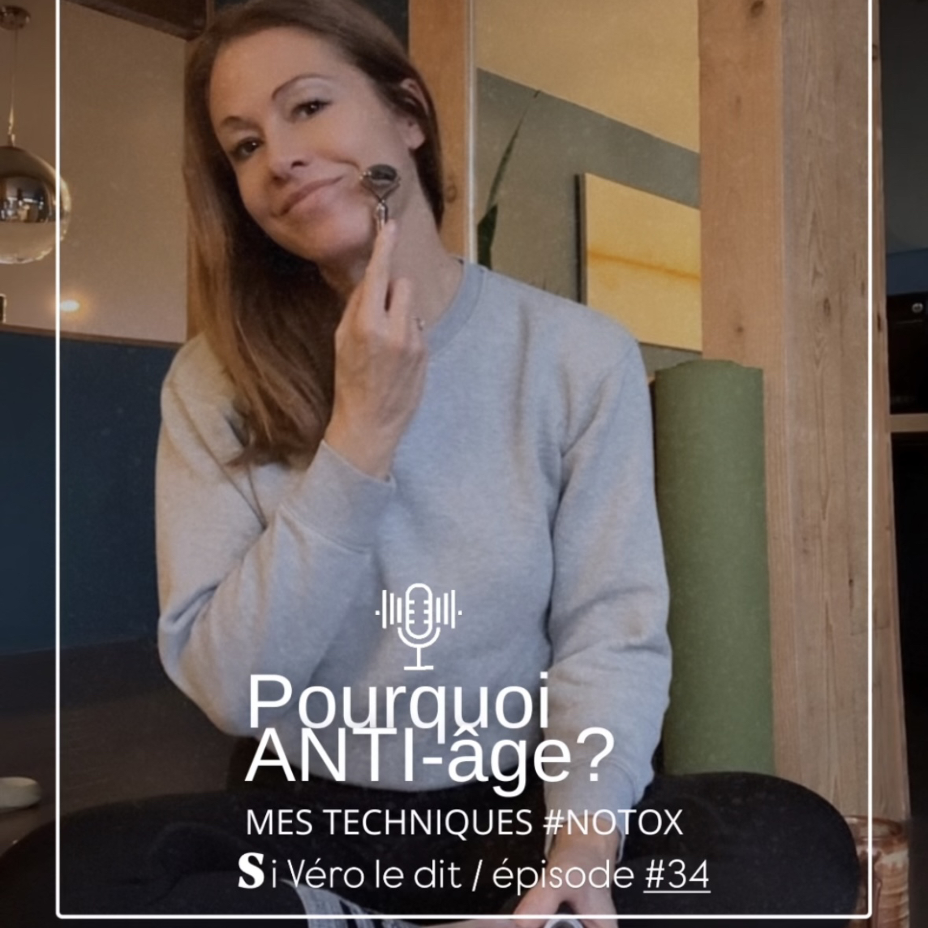 Pourquoi « ANTI-âge »?? Mes techniques #notox episode artwork