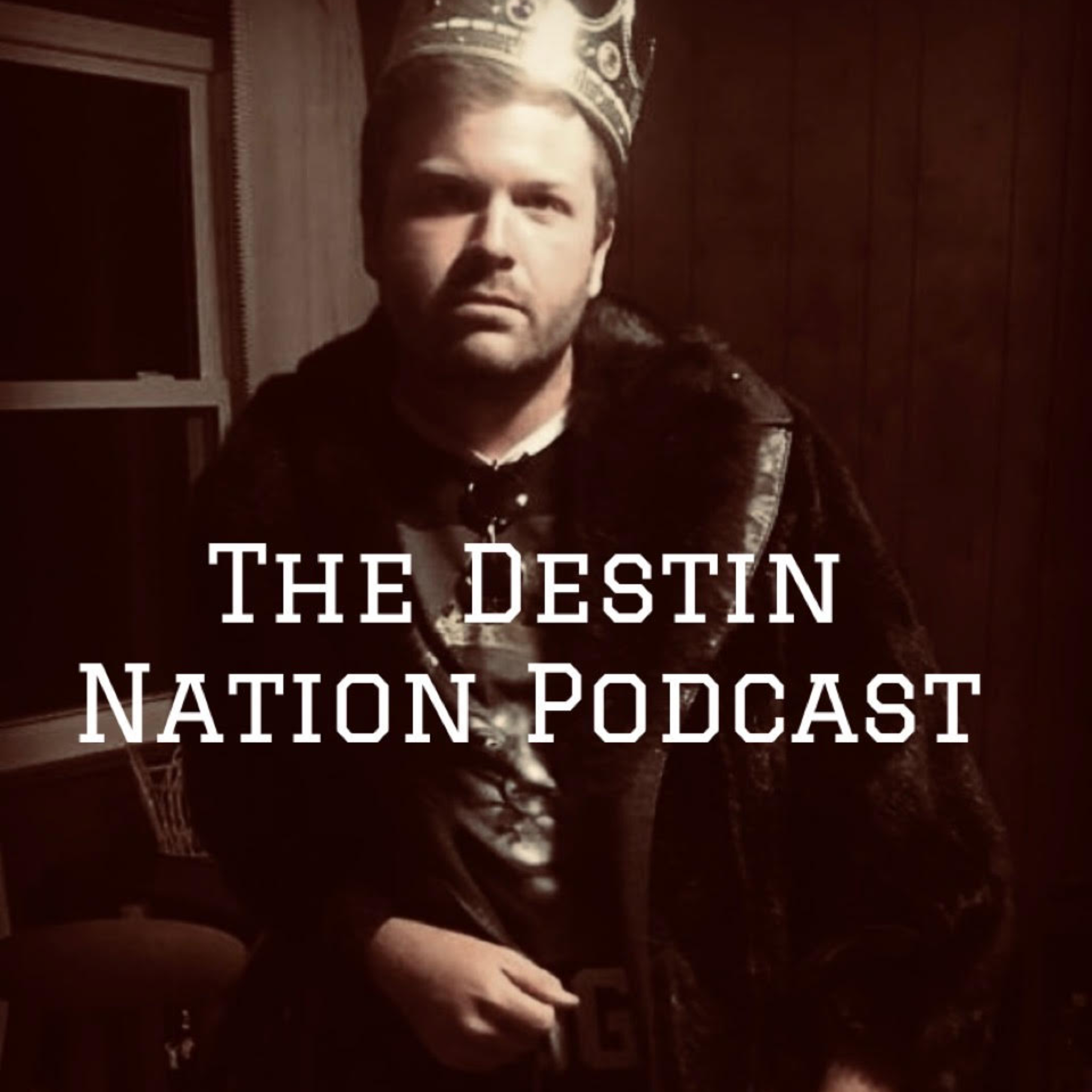 The Destin Nation Podcast