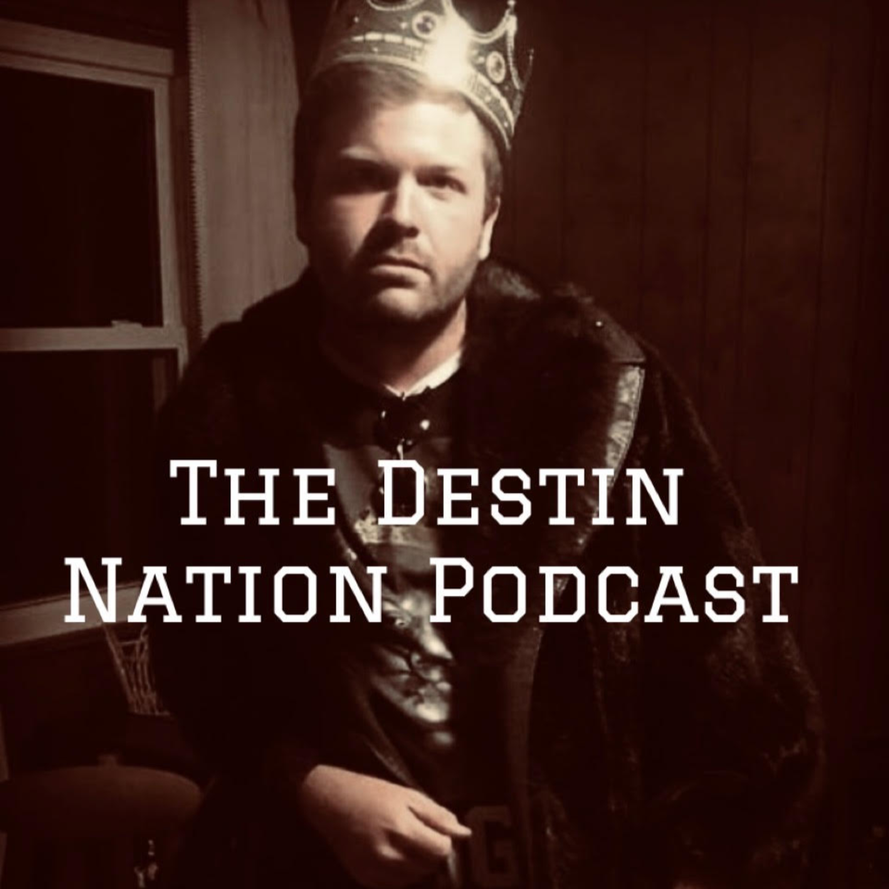 The Destin Nation Podcast