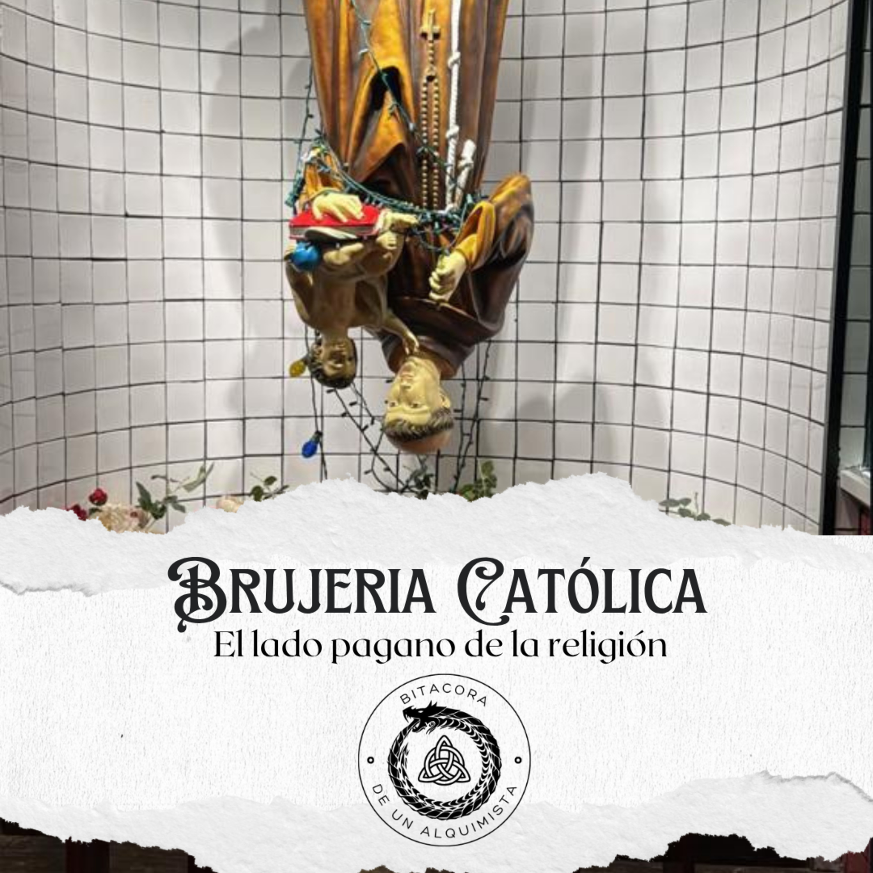 Brujería Católica en Bitácora de un Alquimista