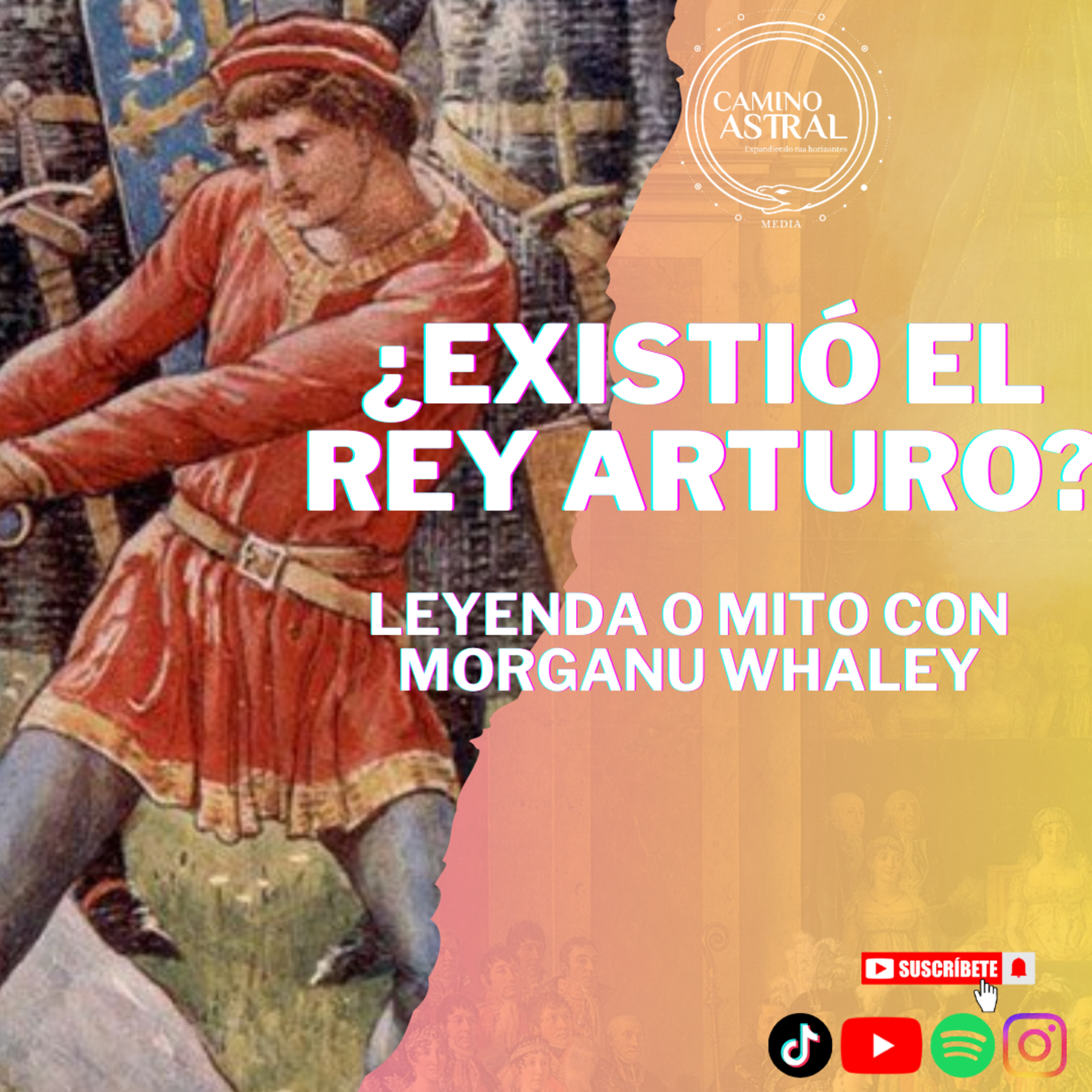 ¿Existió el Rey Arturo? con Morganu Whaley