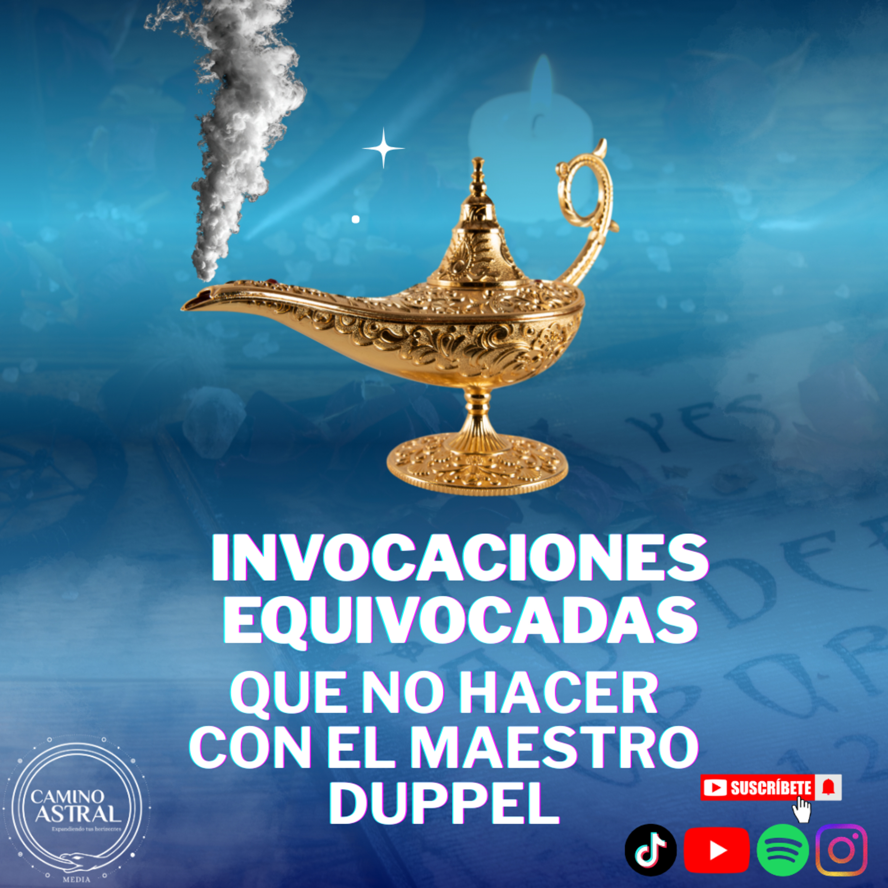 Invocaciones Equivocadas con el Maestro Duppel