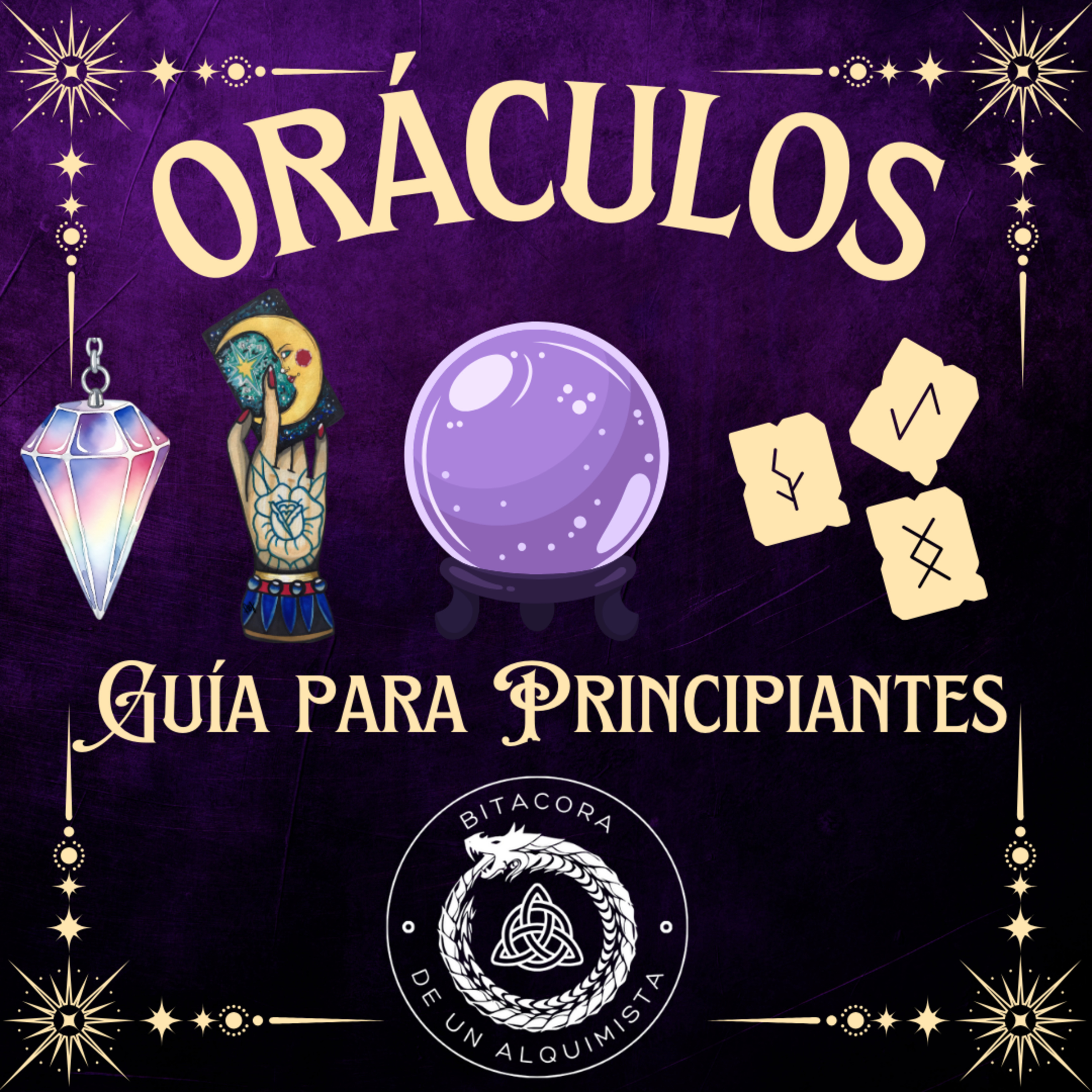 ORÁCULOS: GUIA PARA PRINCIPANTES en Bitácora de un Alquimista