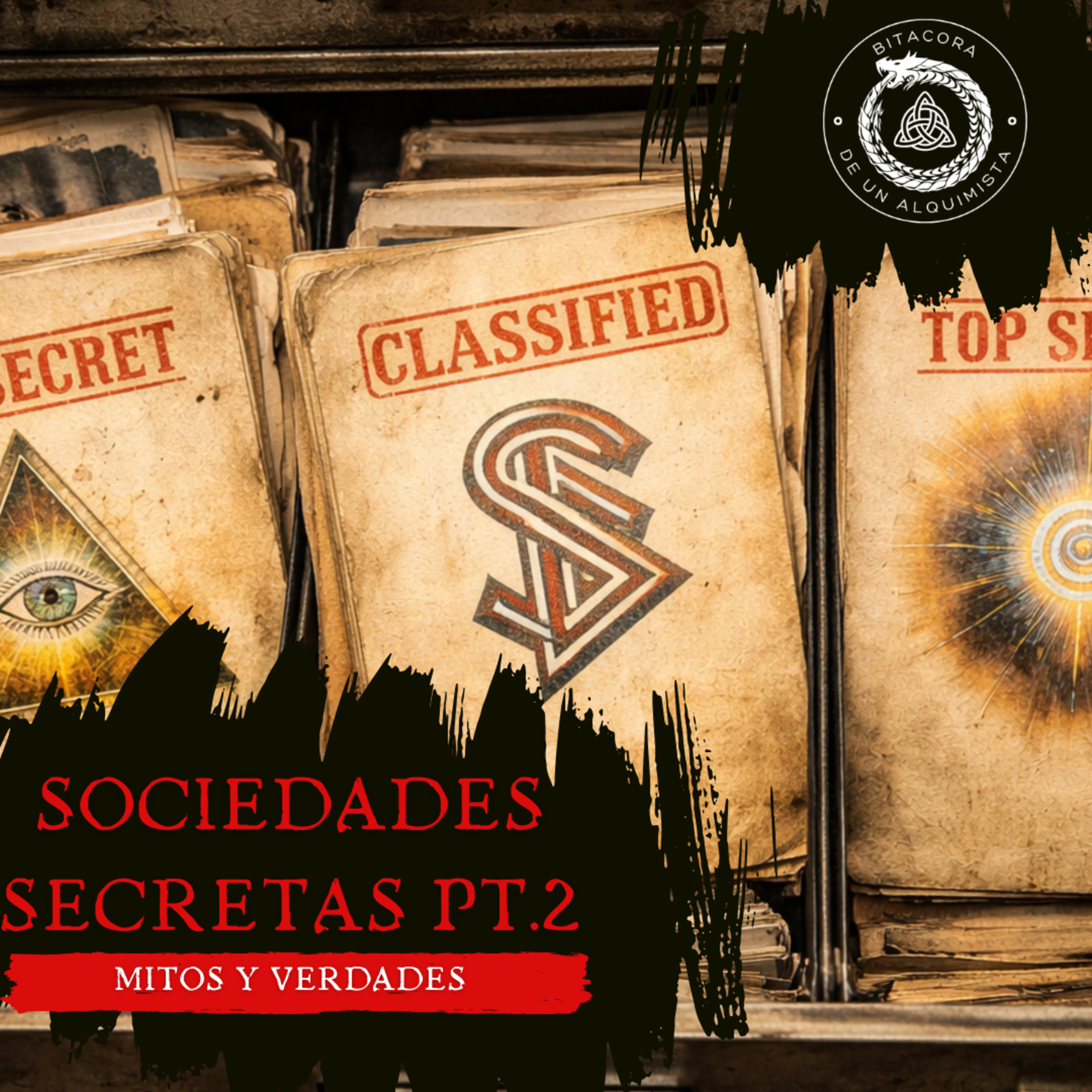 SOCIEDADES SECRETAS PT.2 En Bitácora de un Alquimista