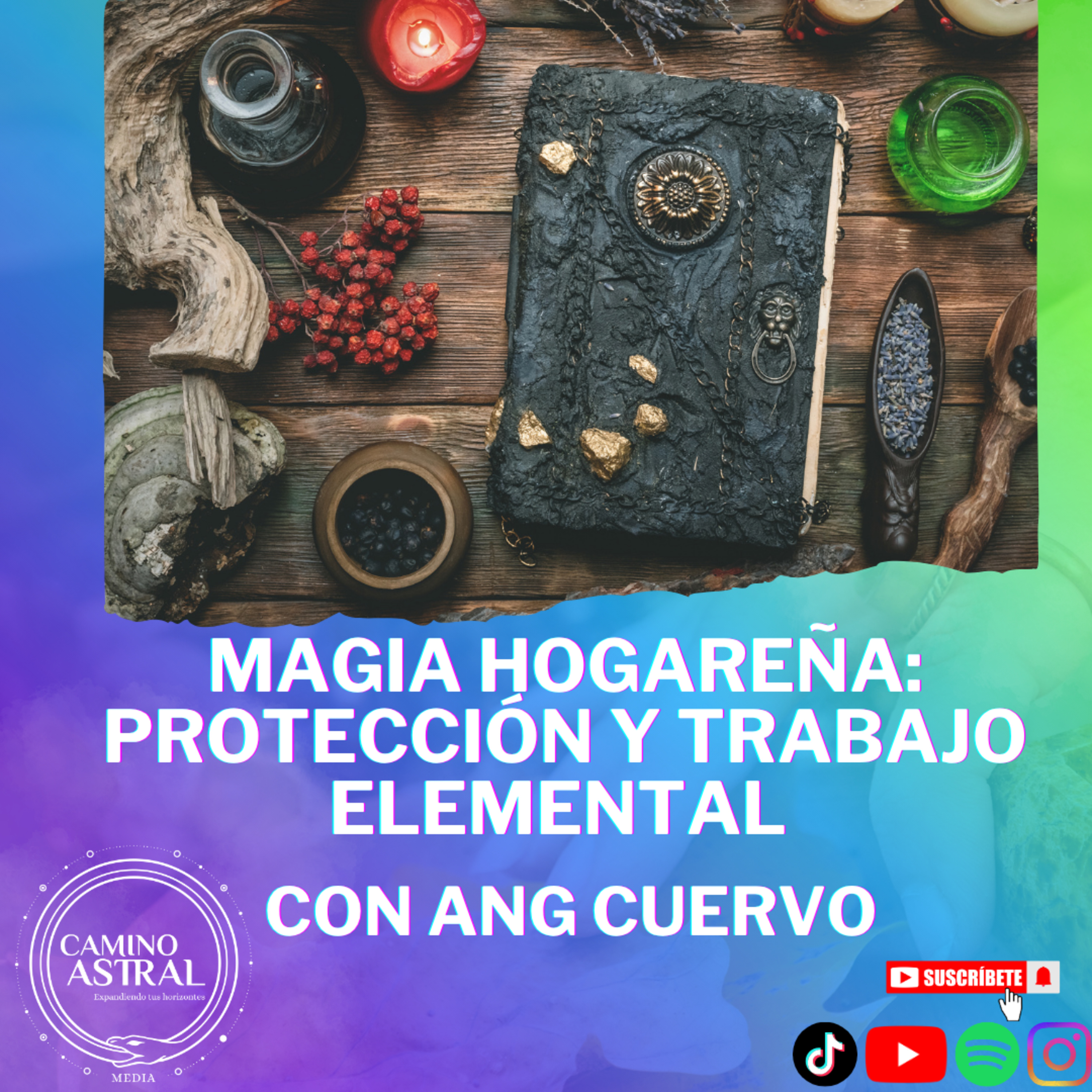 Magia Hogareña: Protección y Trabajo Elemental con Ang Cuervo