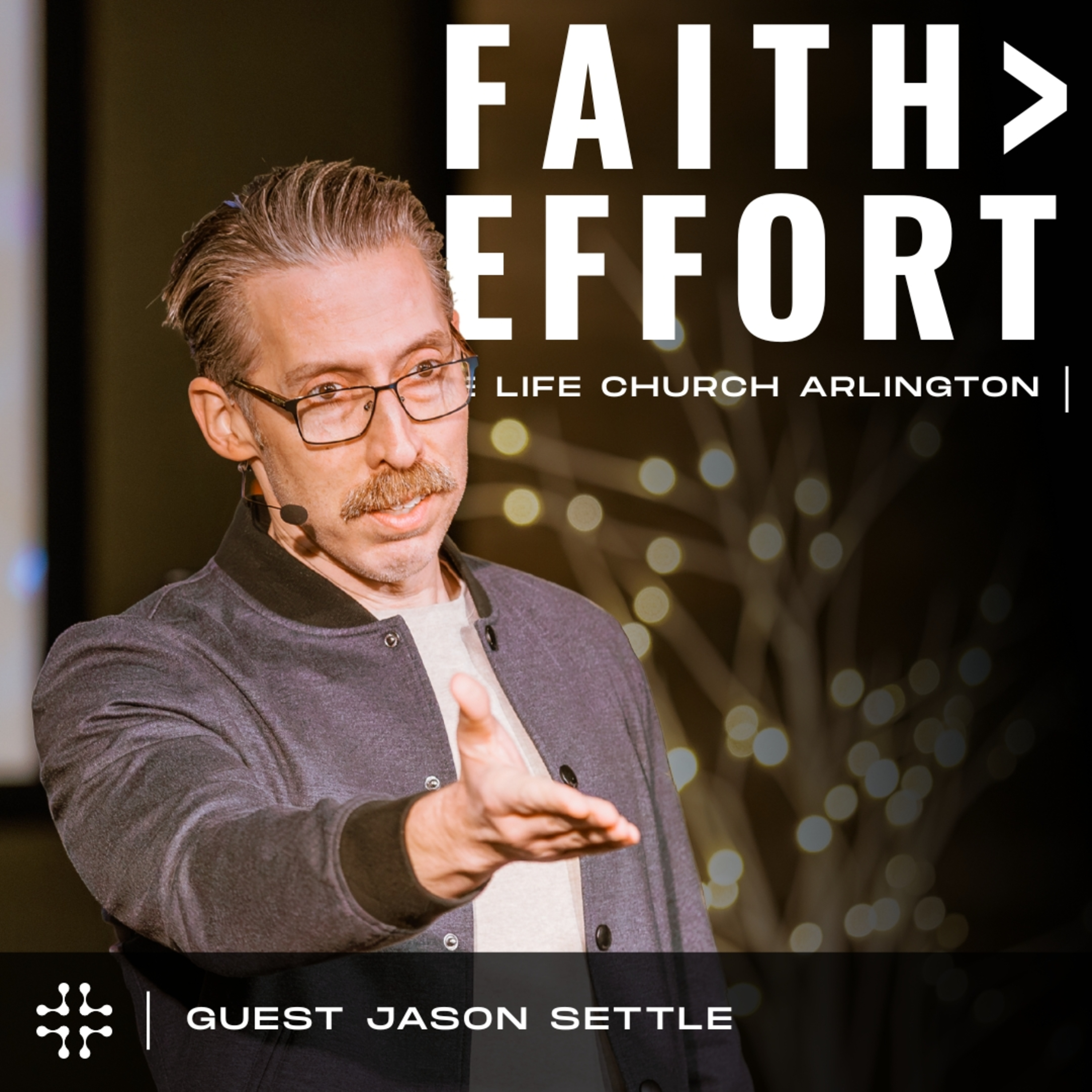 Faith > Effort // Jason Settle | Arlington episode artwork