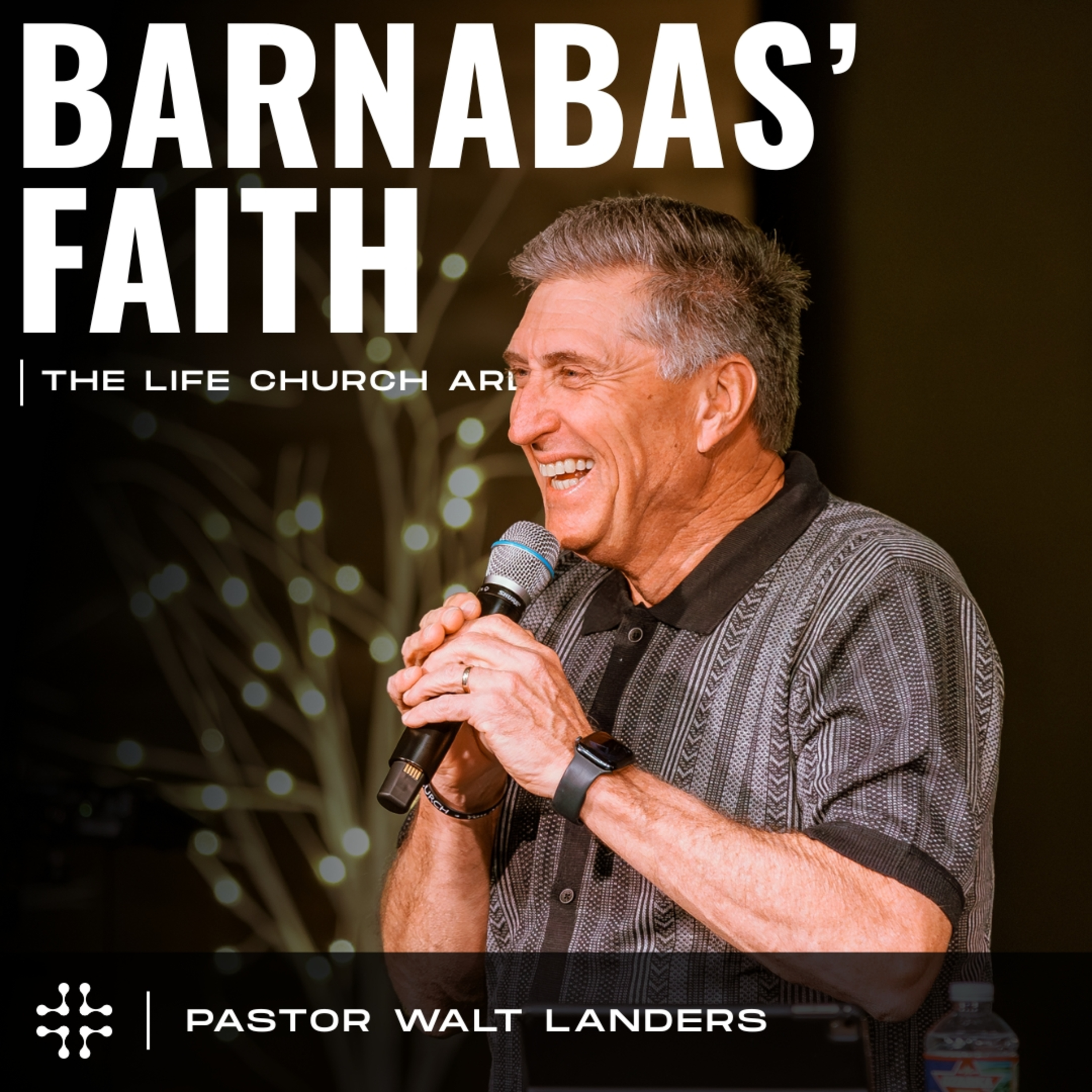 Barnabas’ Faith // Walt Landers | Arlington episode artwork