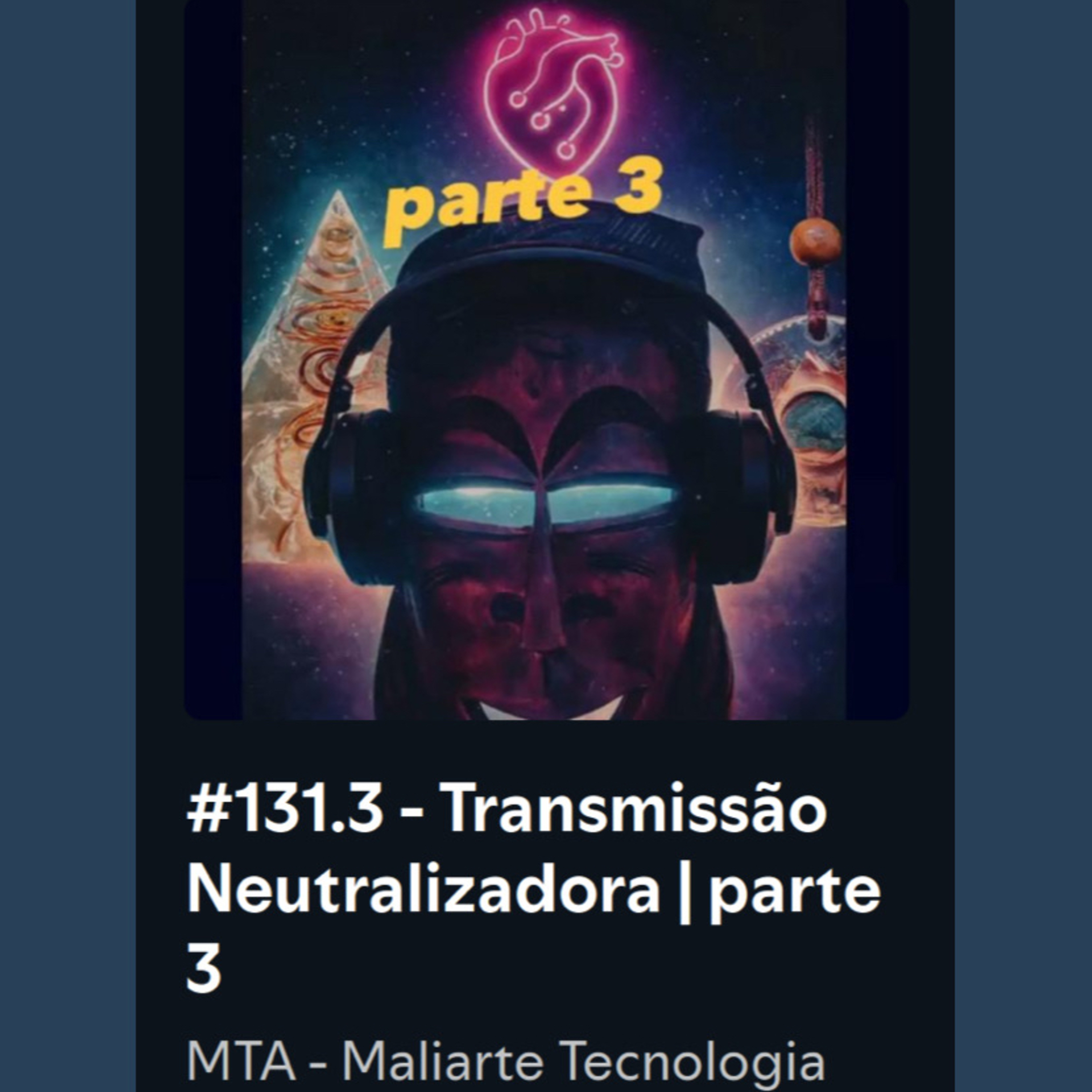#131.3 - Transmutação Neutralizadora | Parte 3