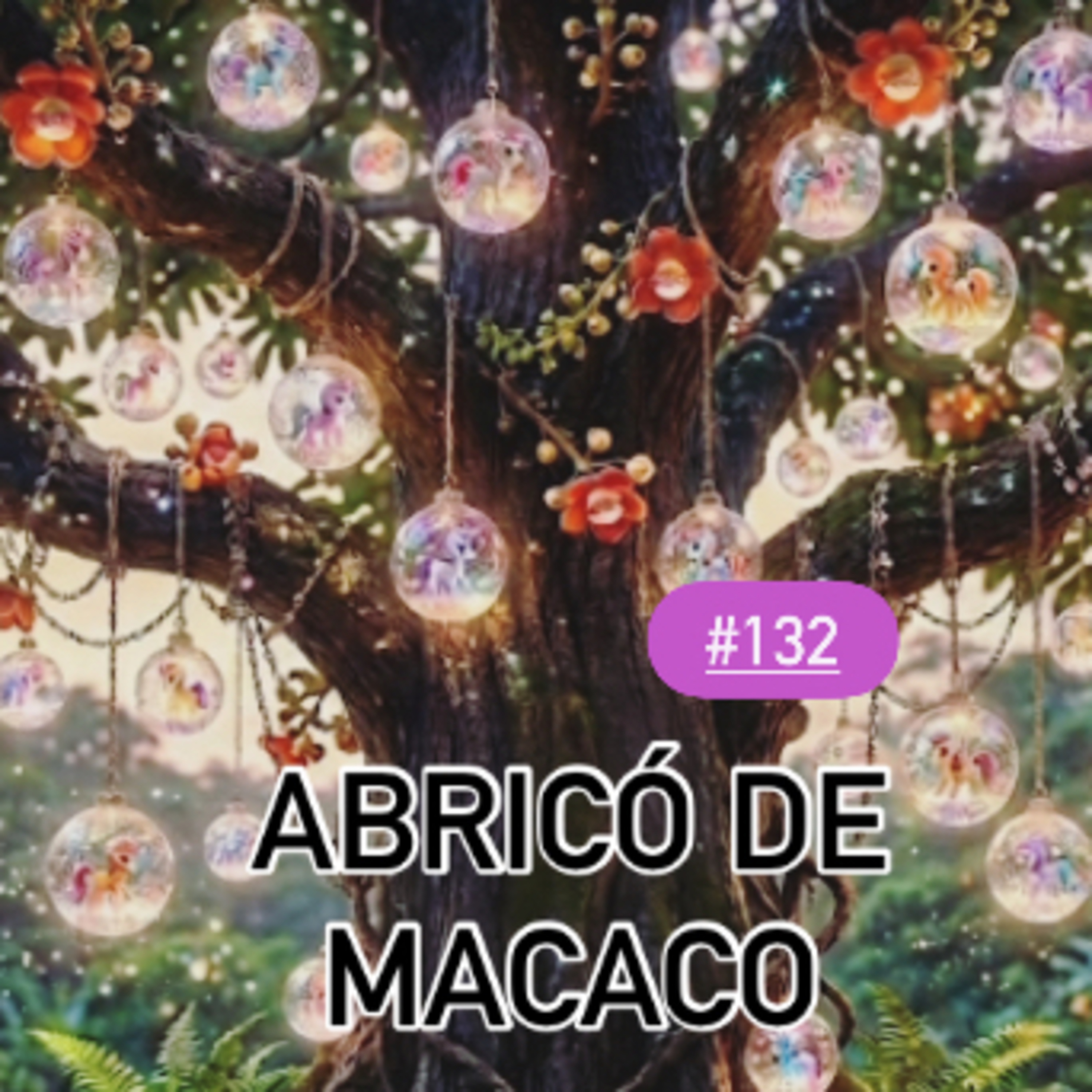 #132 - Abricó de Macaco 🔮 episode artwork