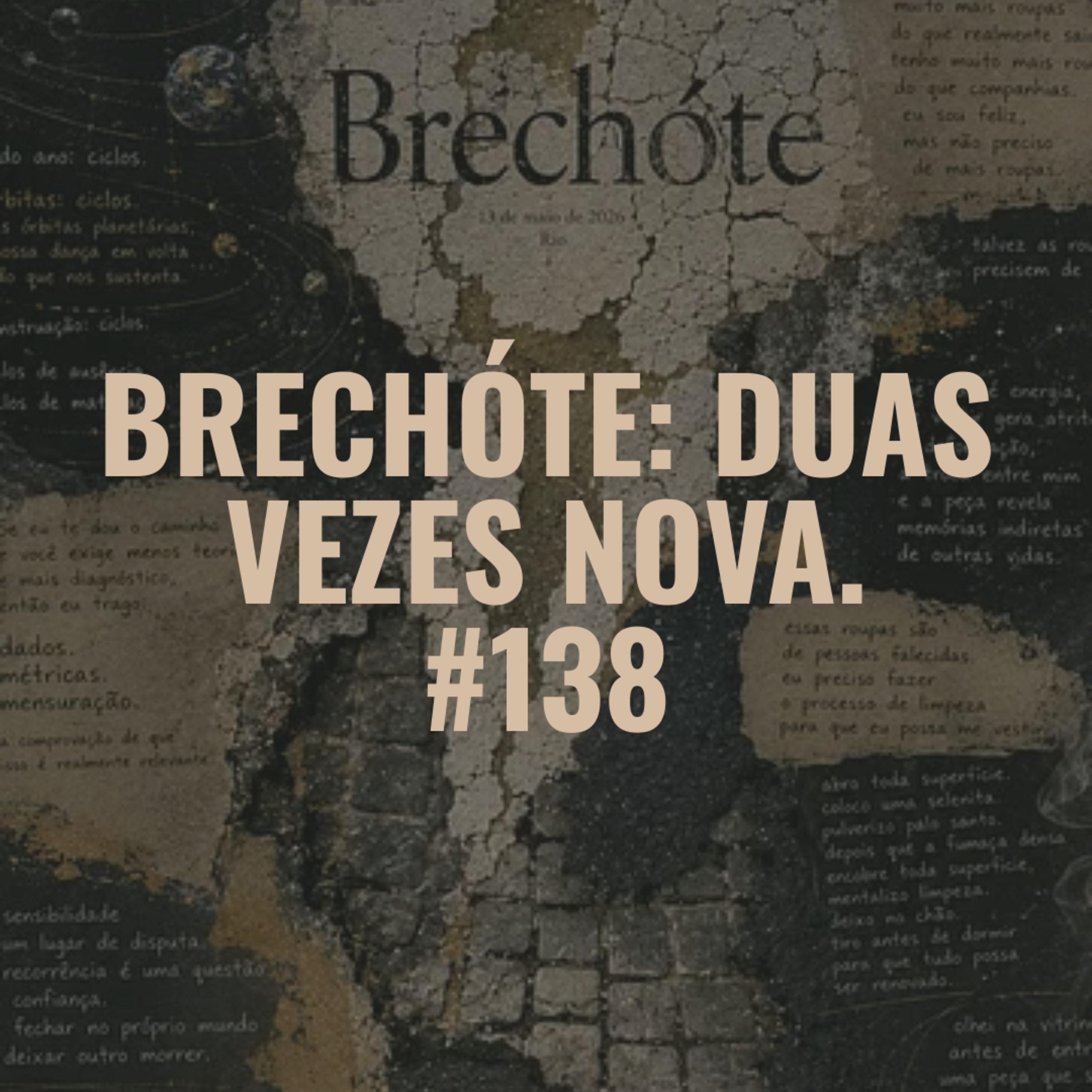 #138 - Brechóte: duas vezes Nova.  episode artwork