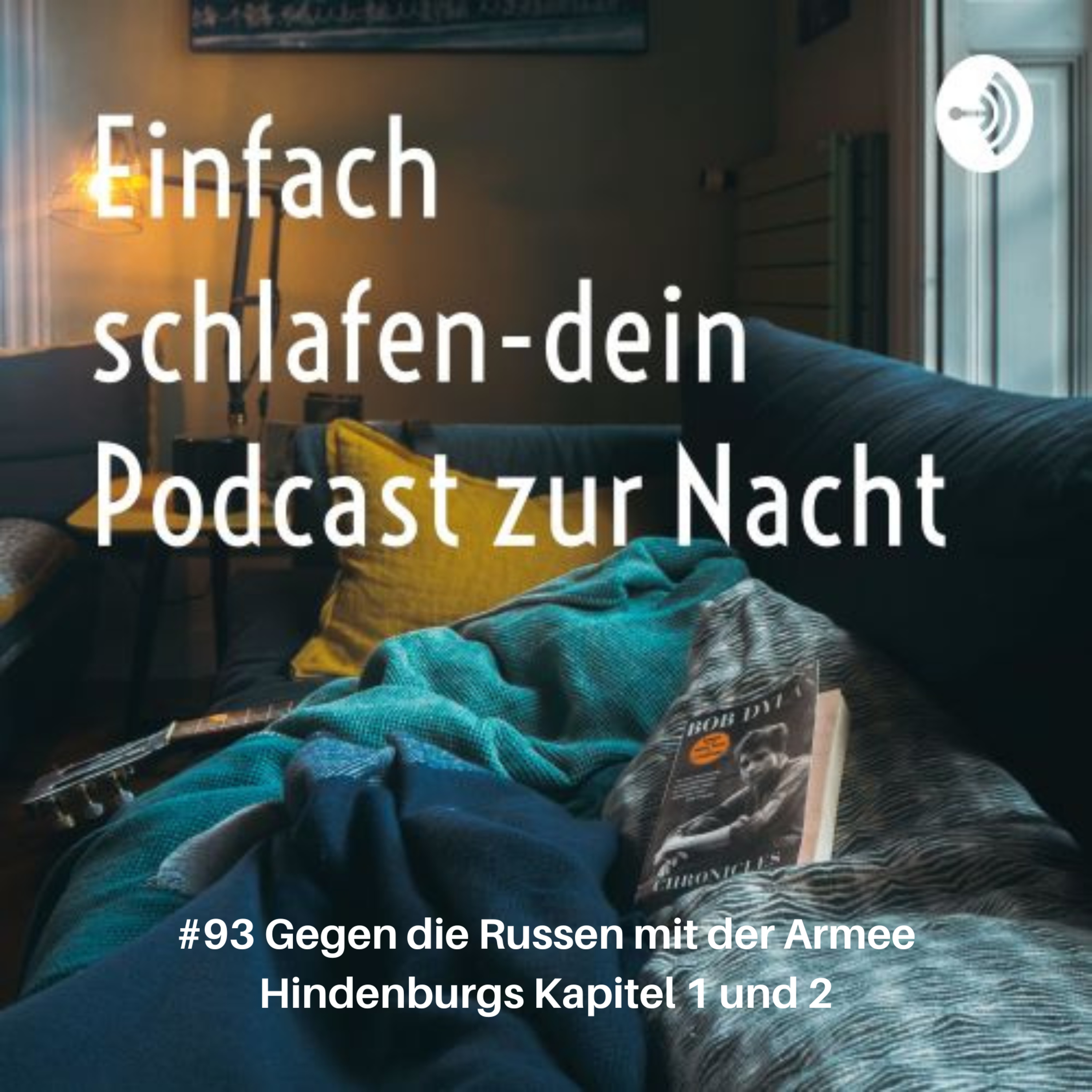 #93 Gegen die Russen mit der Armee Hindenburgs Kapitel 1 und 2 episode artwork