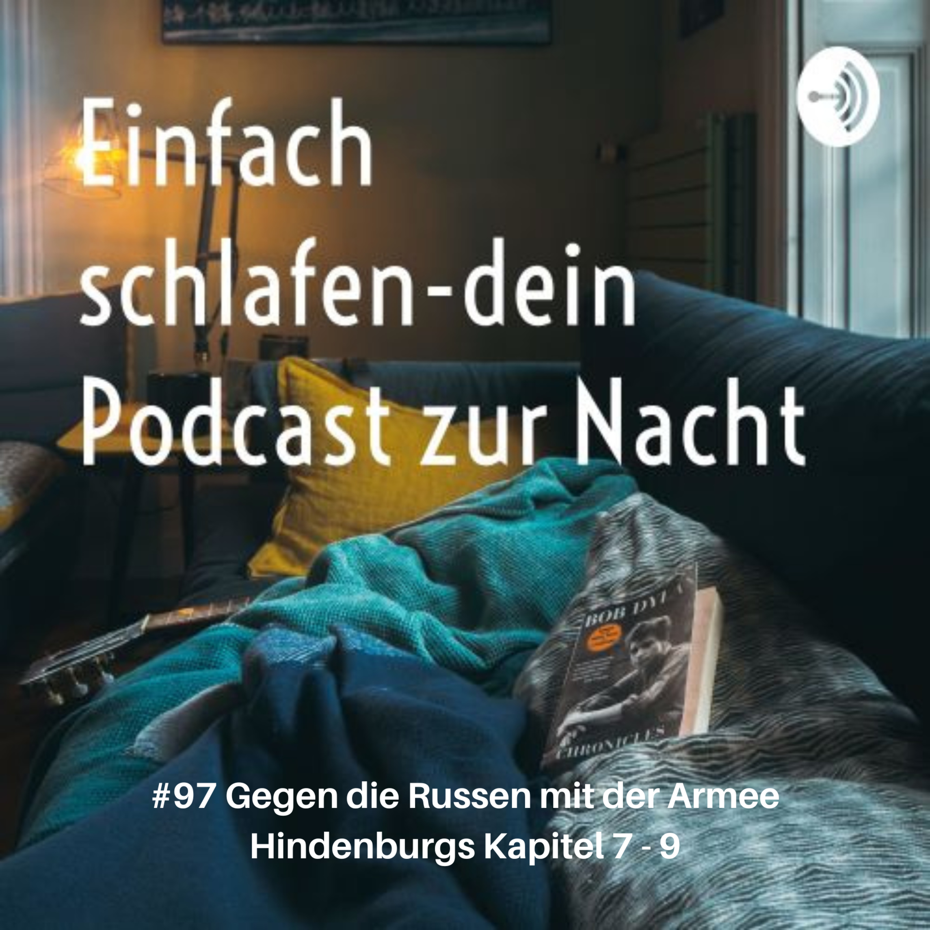 #97 Gegen die Russen mit der Armee Hindenburgs Kapitel 7 bis 9 episode artwork