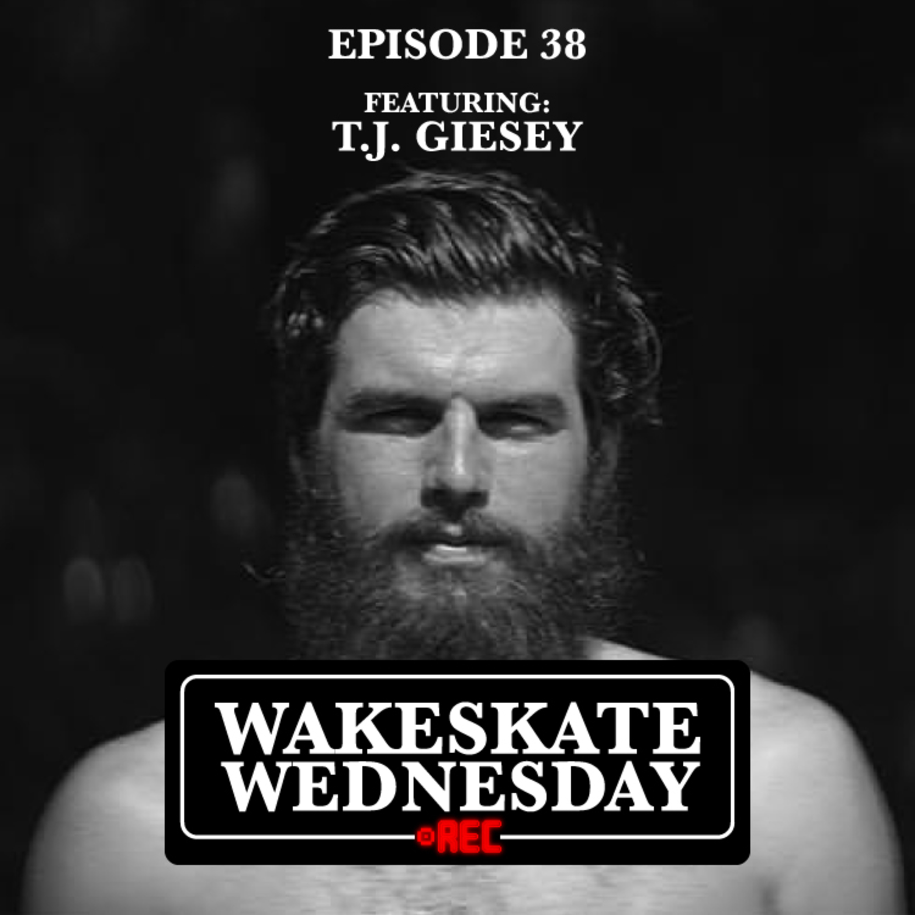 Episode 38 - TJ Giesey episode artwork