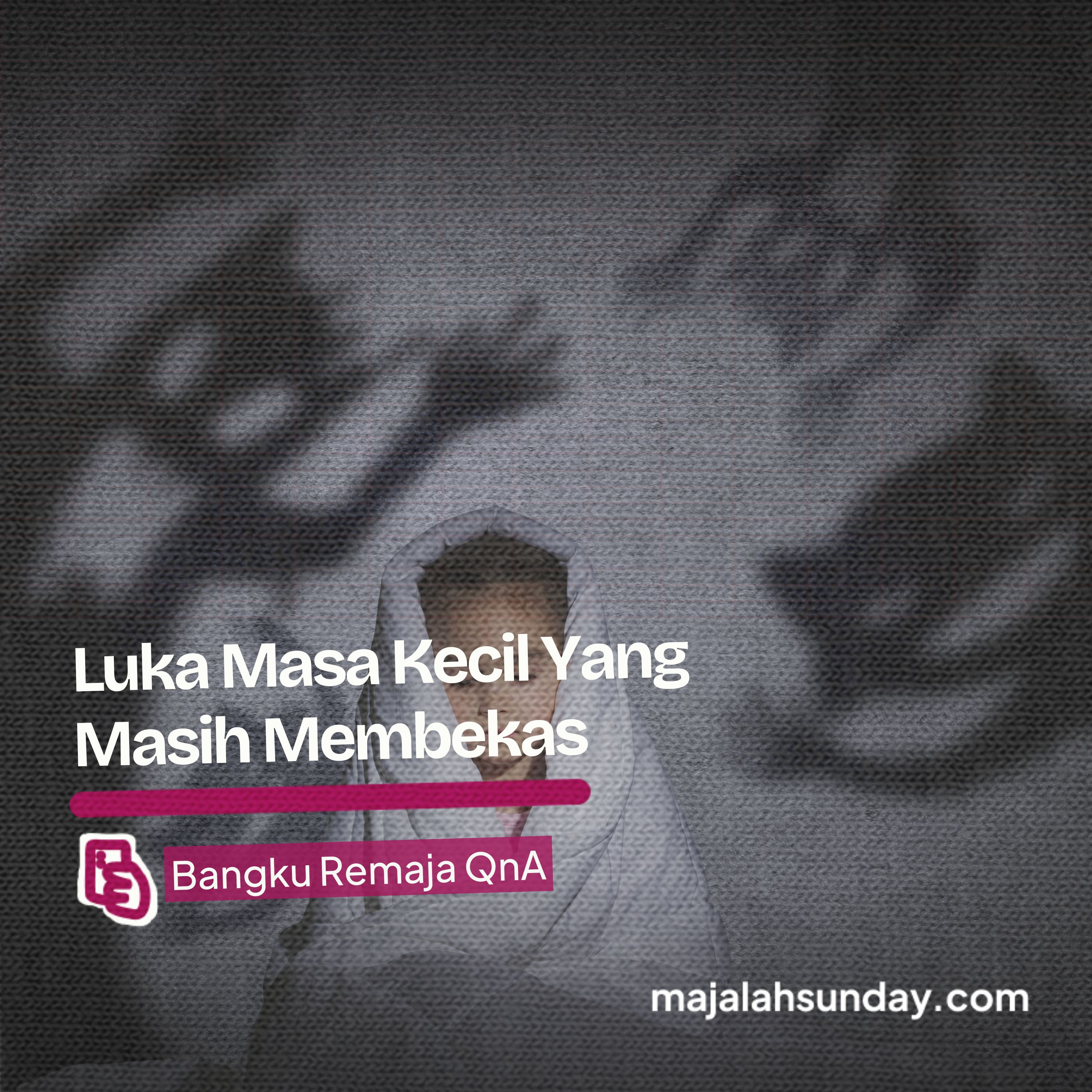 Bangku Remaja || Luka Masa Kecil episode artwork