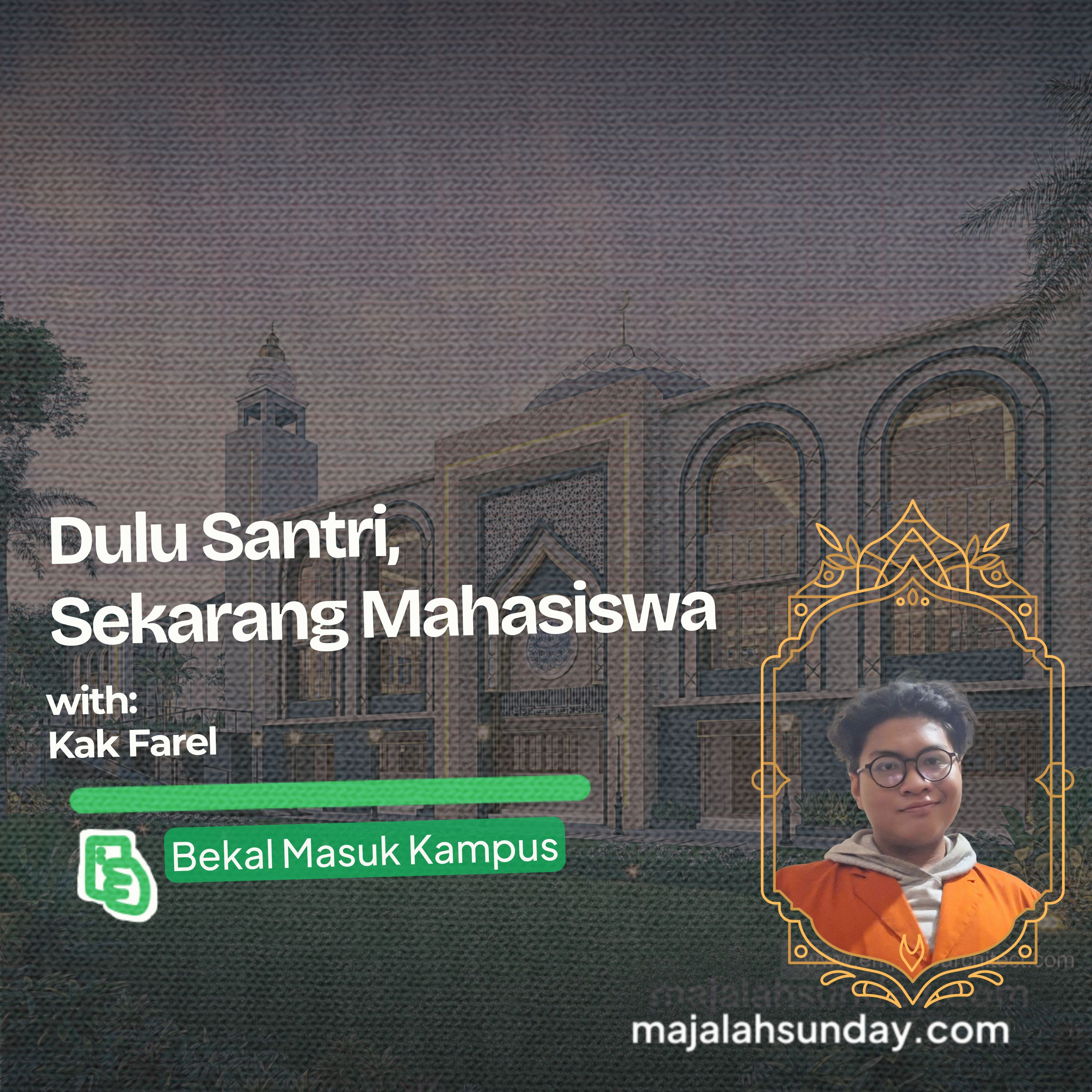 Bekal Masuk Kampus || Dulu Santri, Sekarang Mahasiswa episode artwork