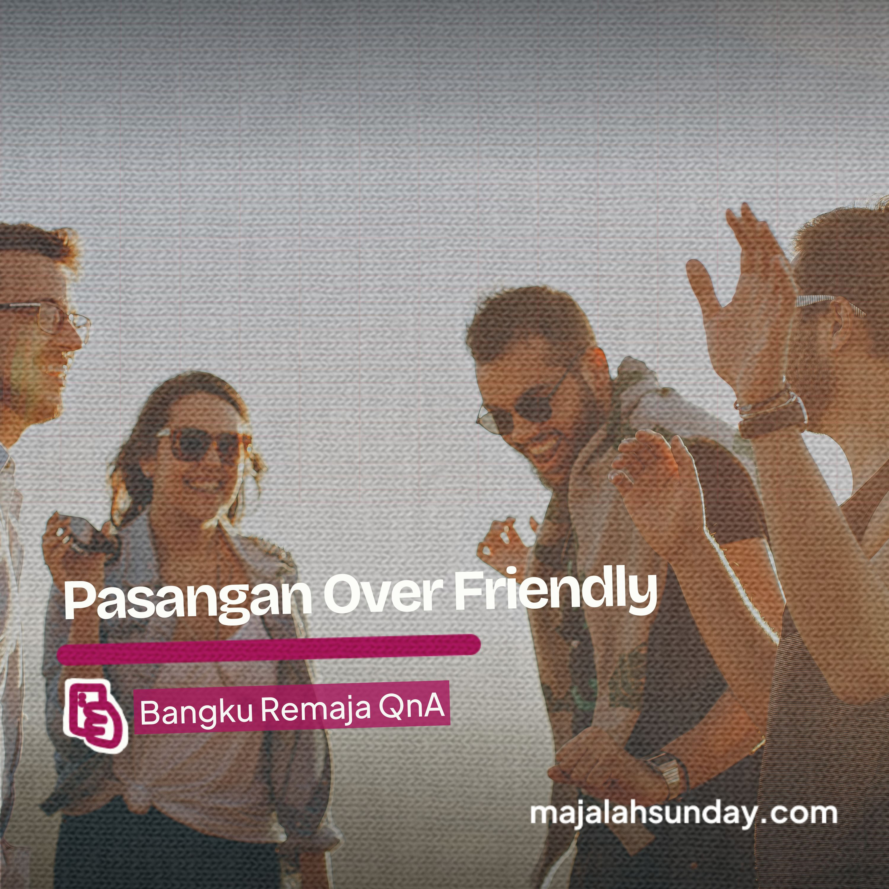 Bangku Remaja || Pasangan Over Friendly episode artwork