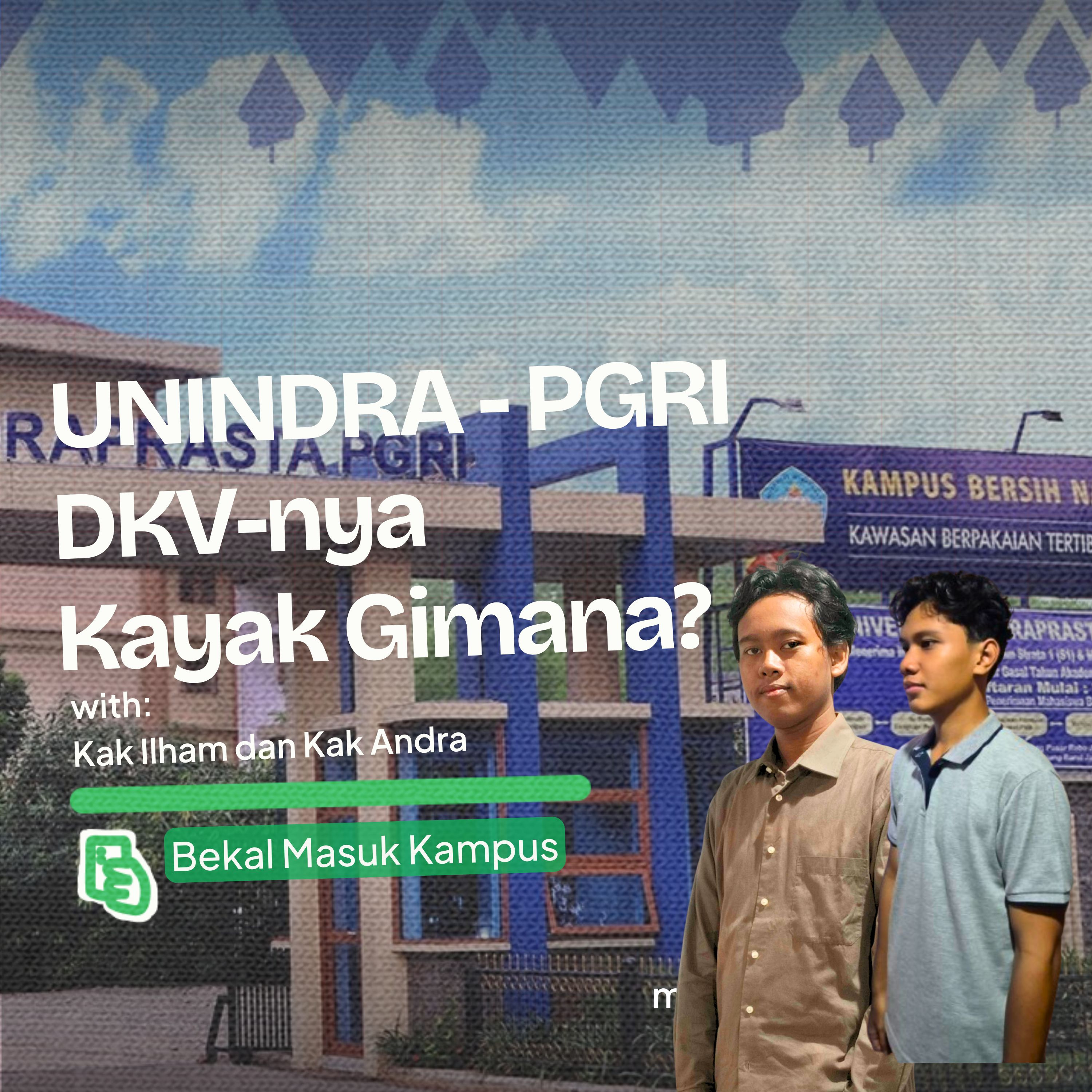 Bekal Masuk Kampus || Unindra episode artwork