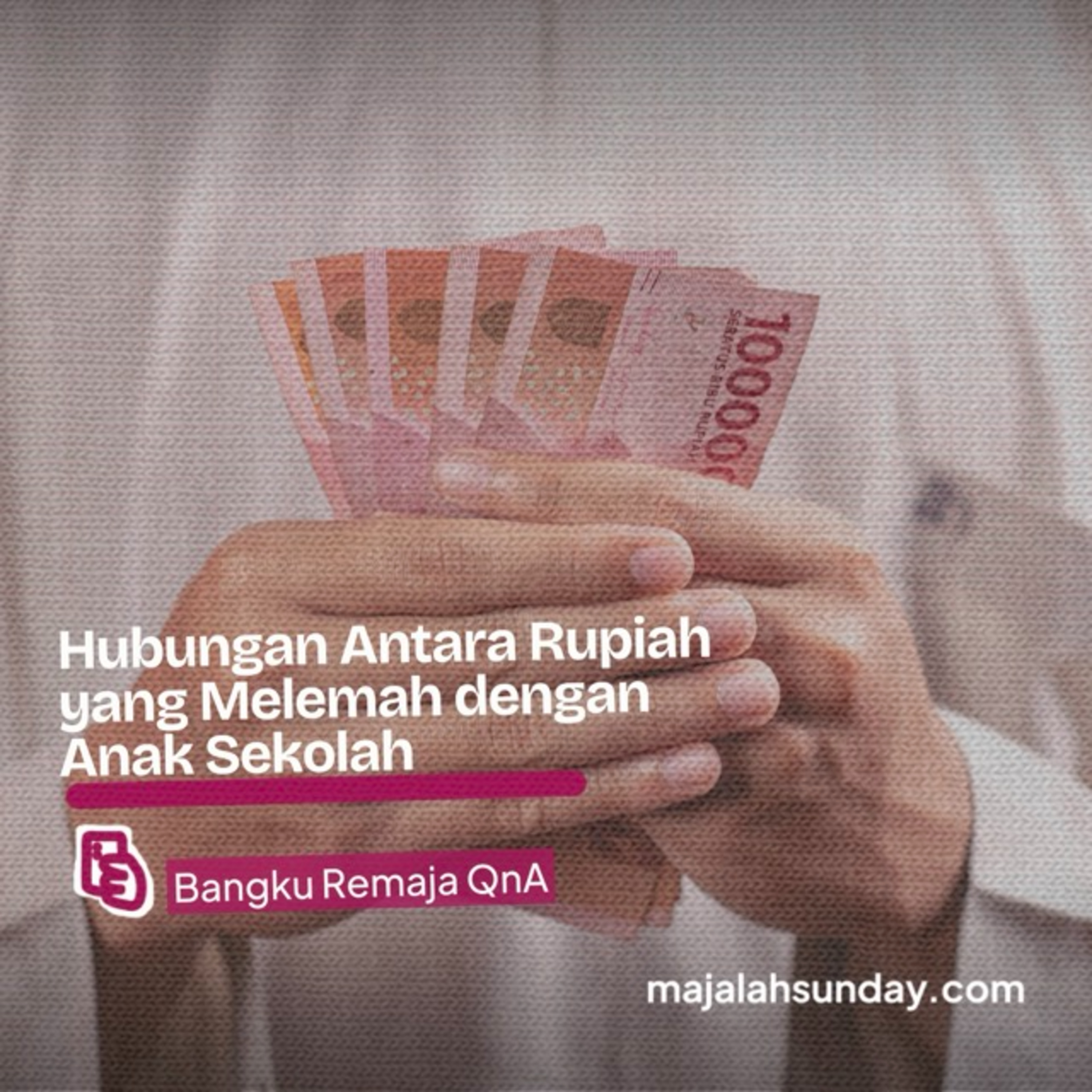 Bangku Remaja || Hubungan Antara Rupiah yang Melemah dengan Anak Sekolah episode artwork